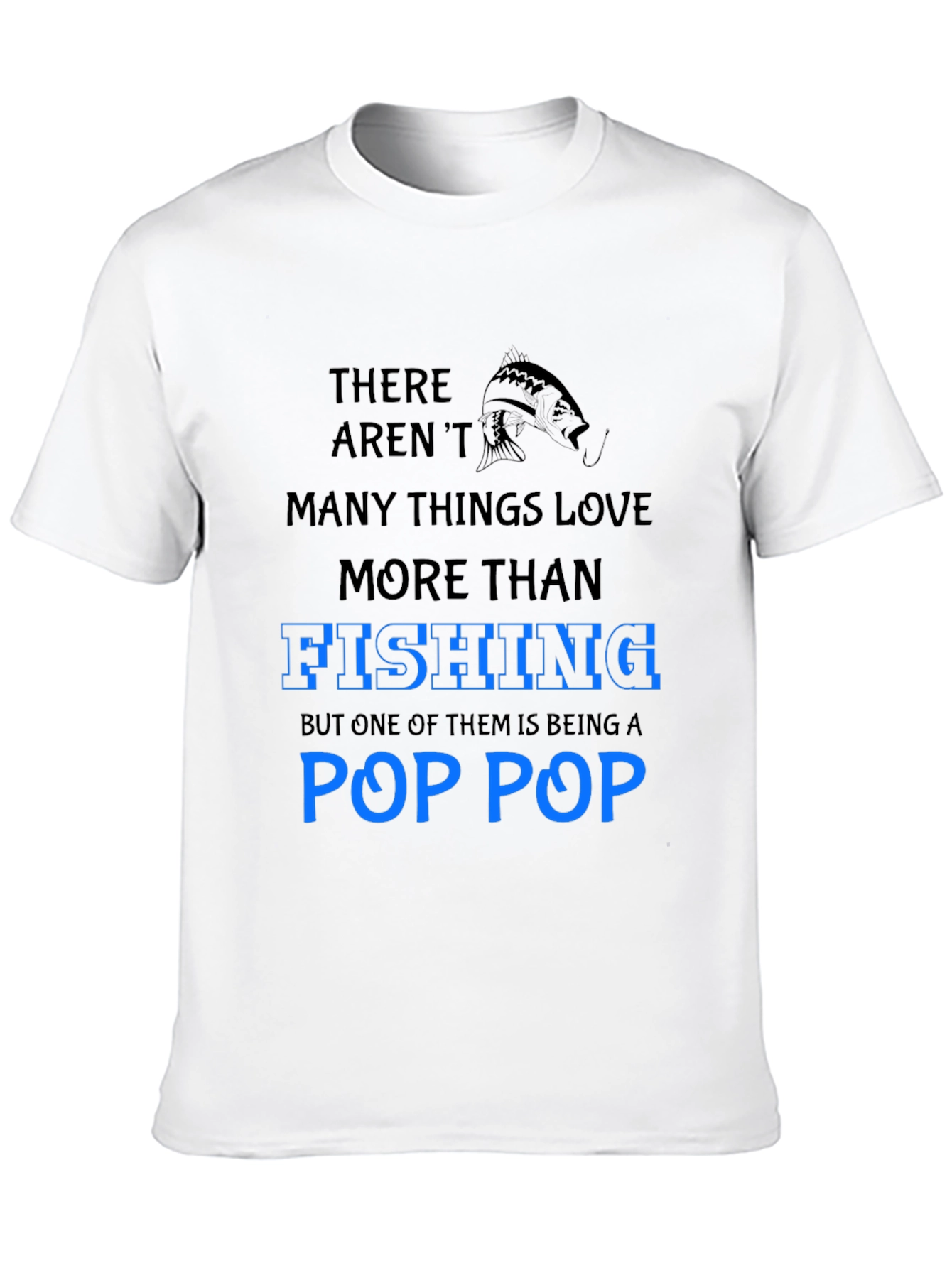 Fishing Pop Pop T-Shirt - Gift for Grandfather