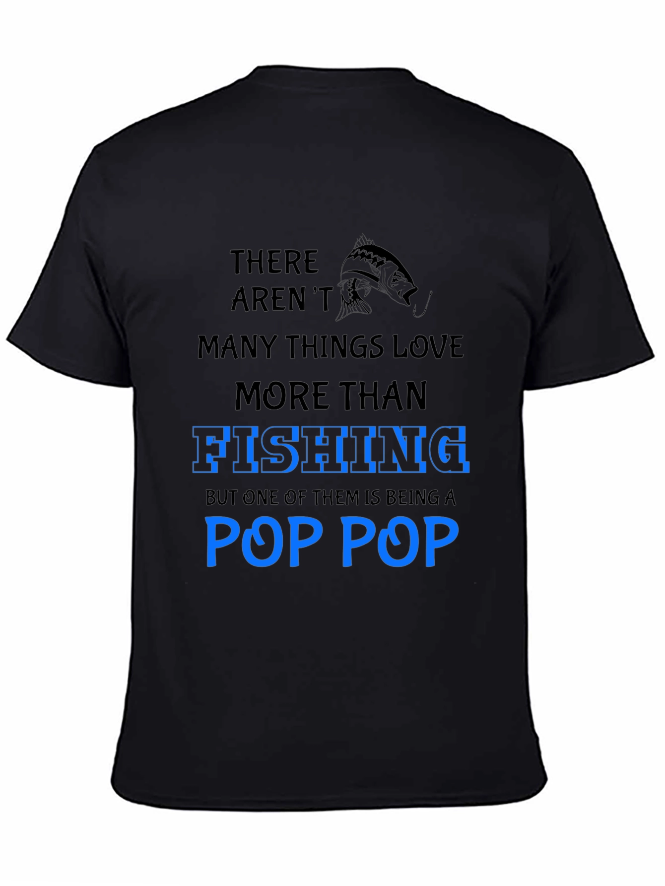 Fishing Pop Pop T-Shirt - Gift for Grandfather