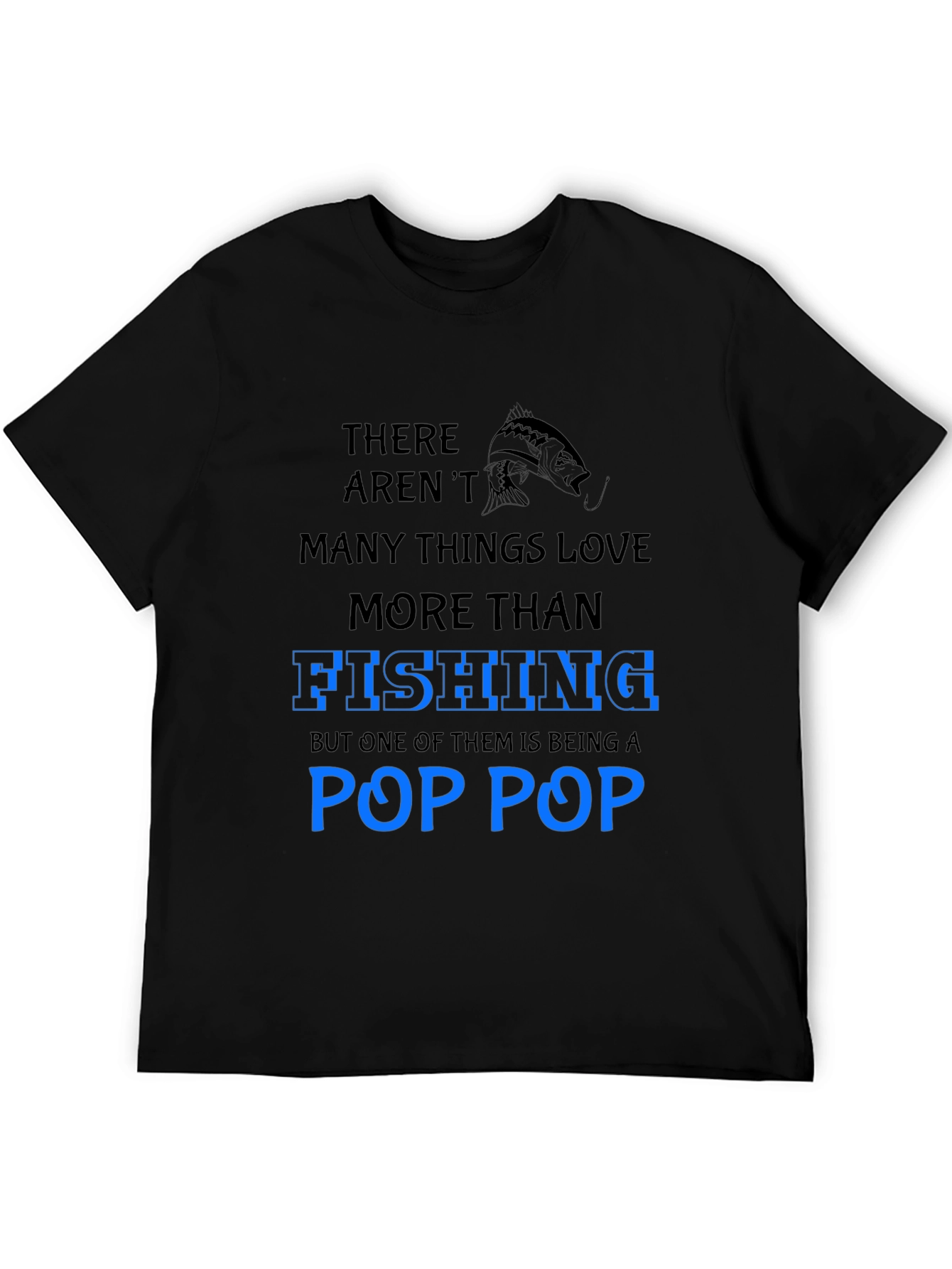 Fishing Pop Pop T-Shirt - Gift for Grandfather