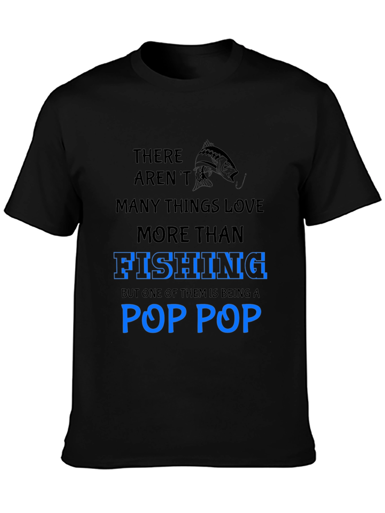 Fishing Pop Pop T-Shirt - Gift for Grandfather