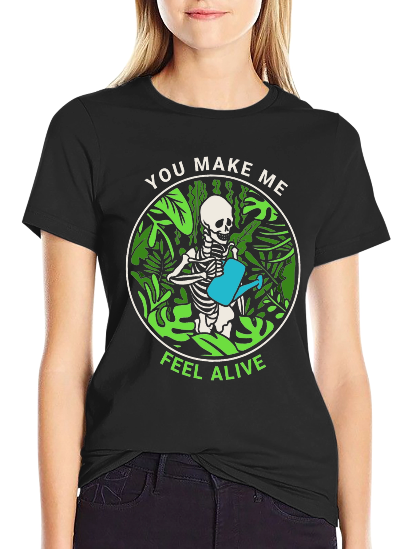 You Make Me Feel Alive Skeleton Watering Plants T-Shirt