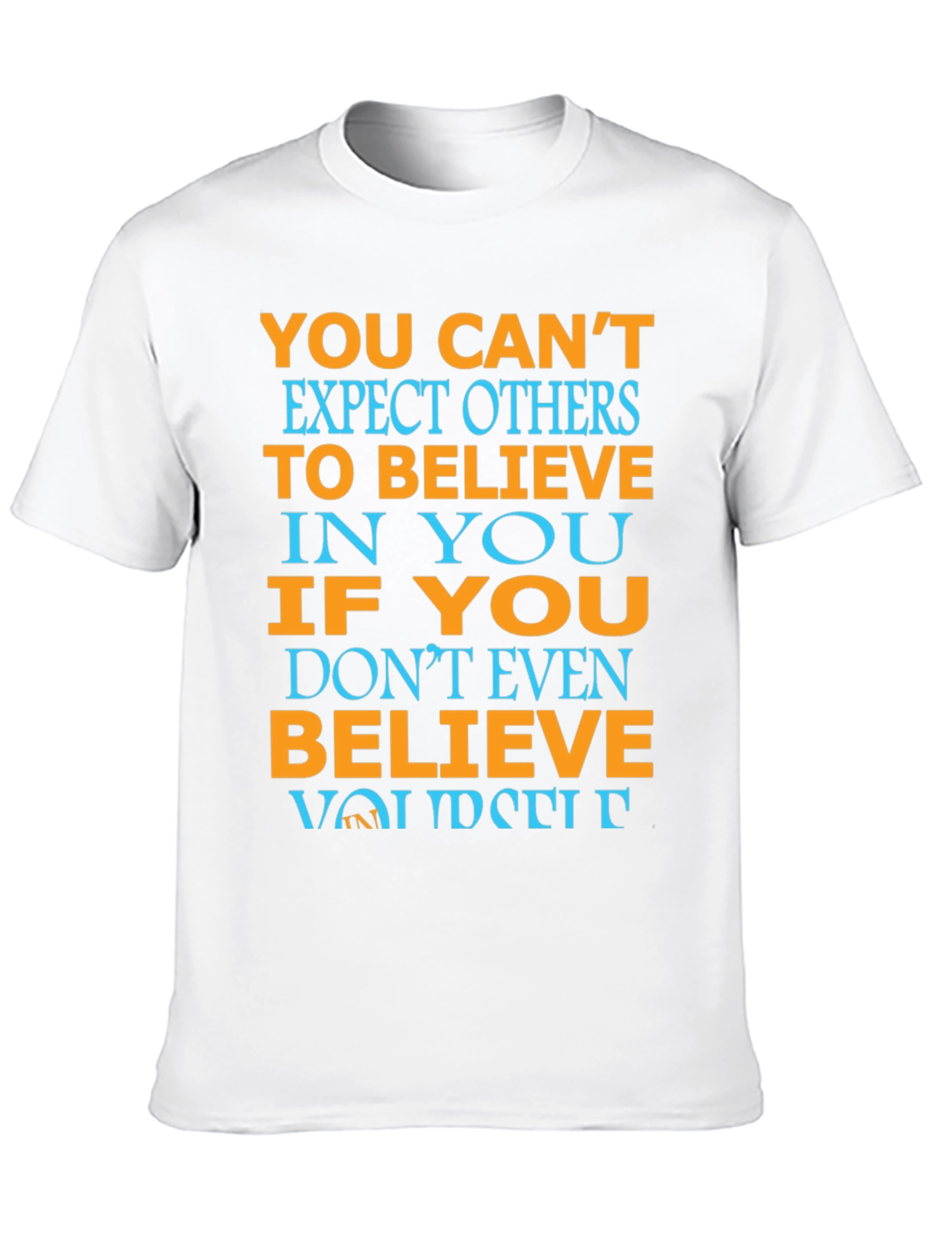 Believe in Yourself Motivational T-Shirt