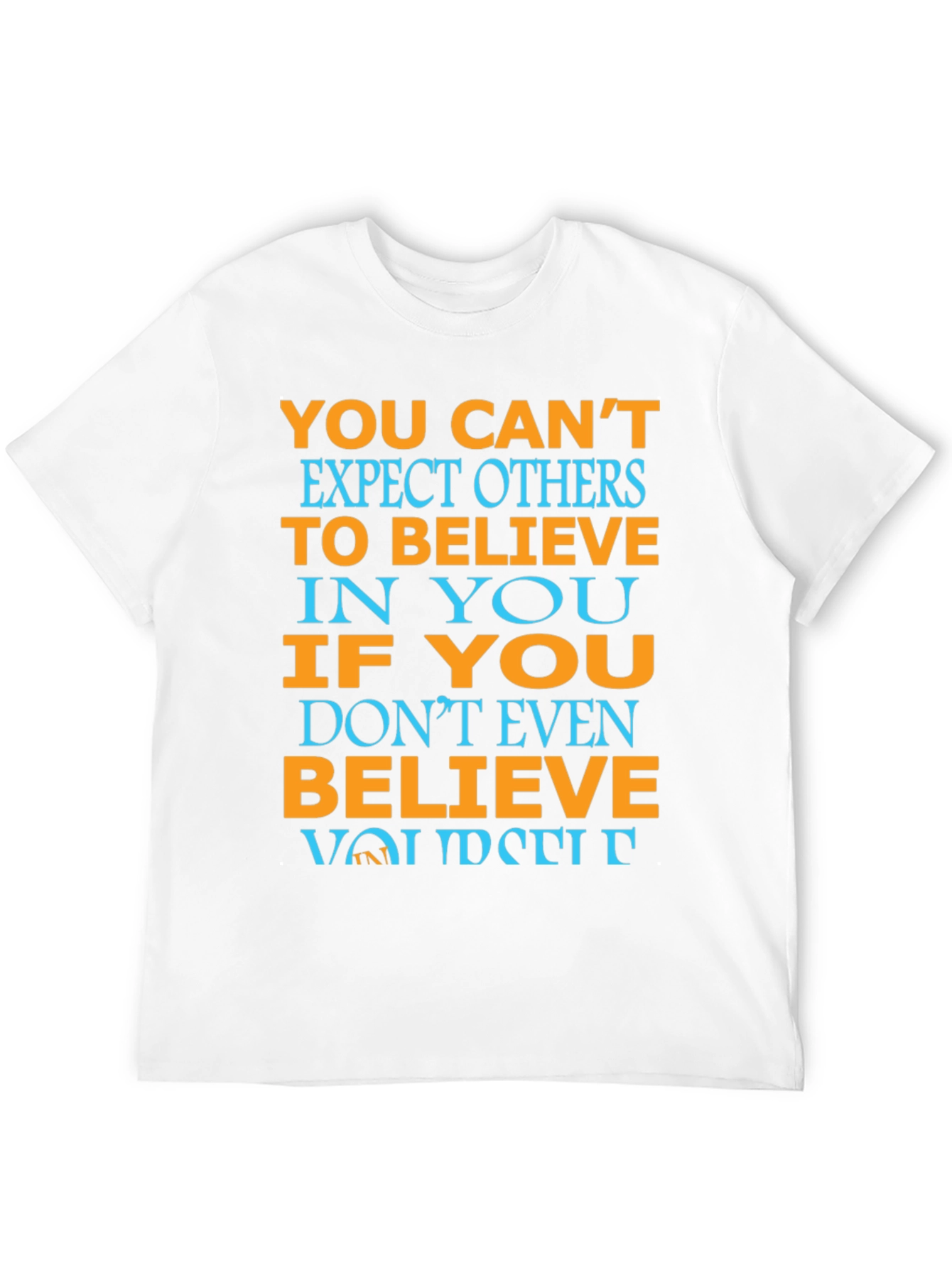 Believe in Yourself Motivational T-Shirt