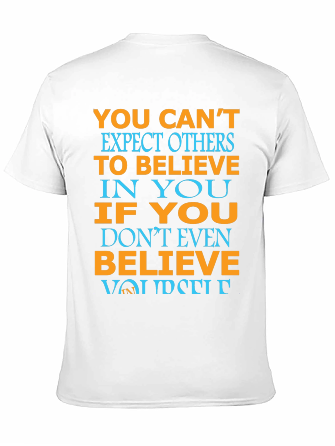 Believe in Yourself Motivational T-Shirt