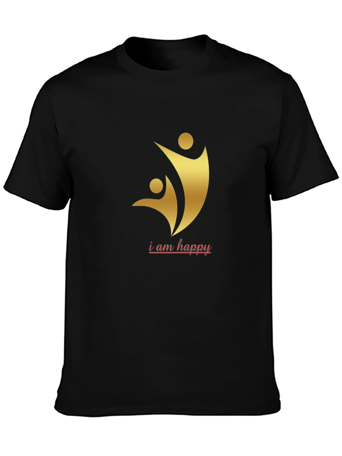 I am Happy Graphic T-Shirt