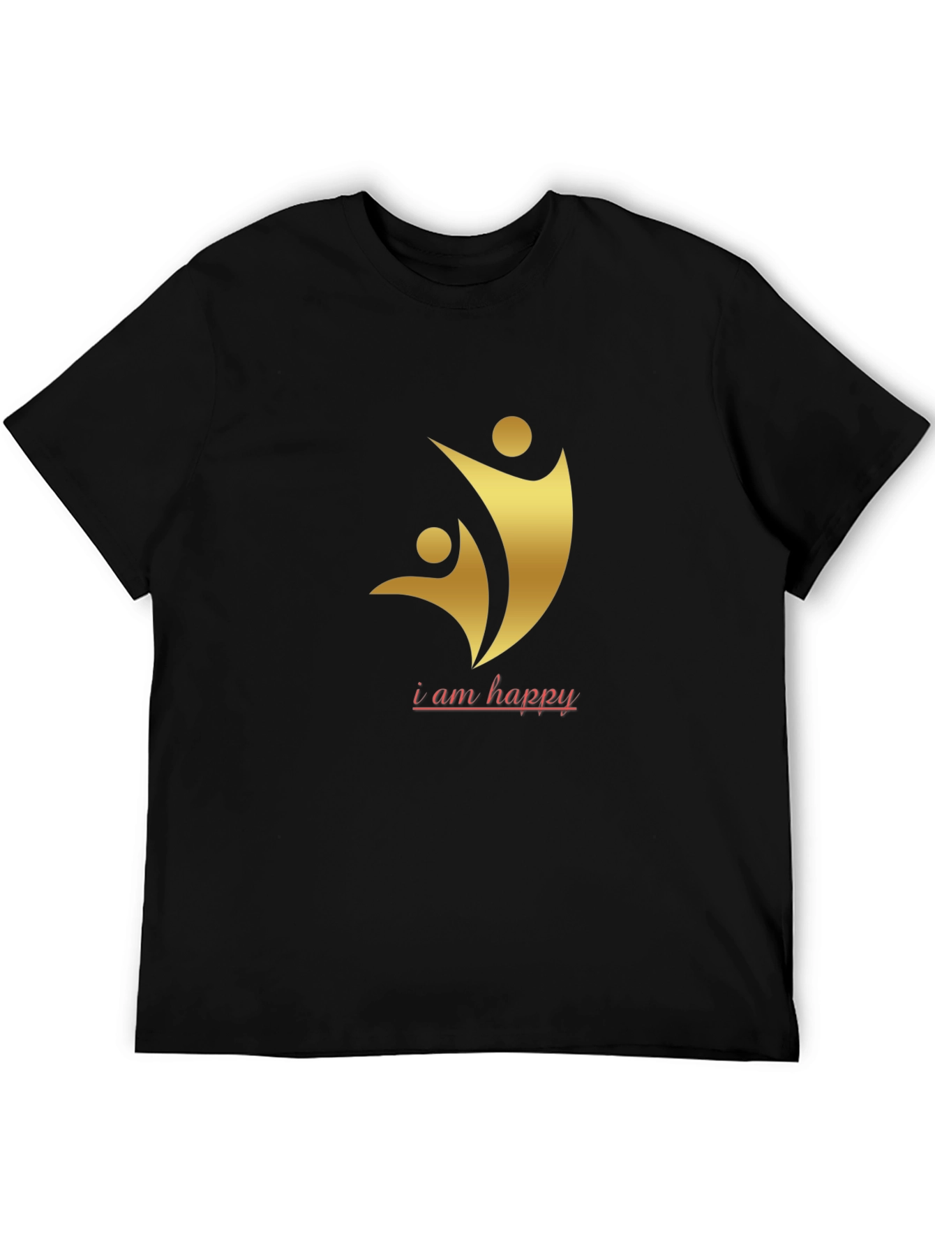 I am Happy Graphic T-Shirt