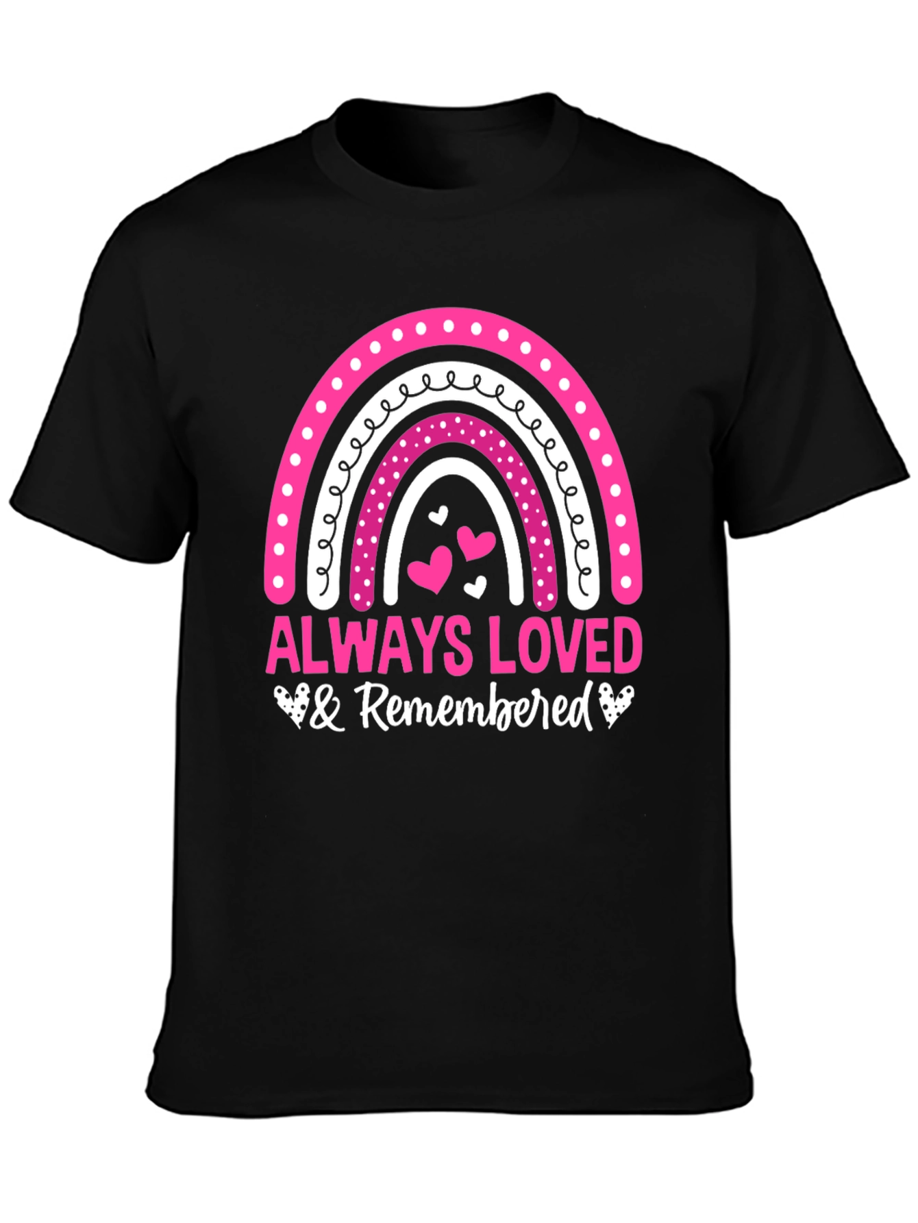 Always Loved & Remembered T-Shirt