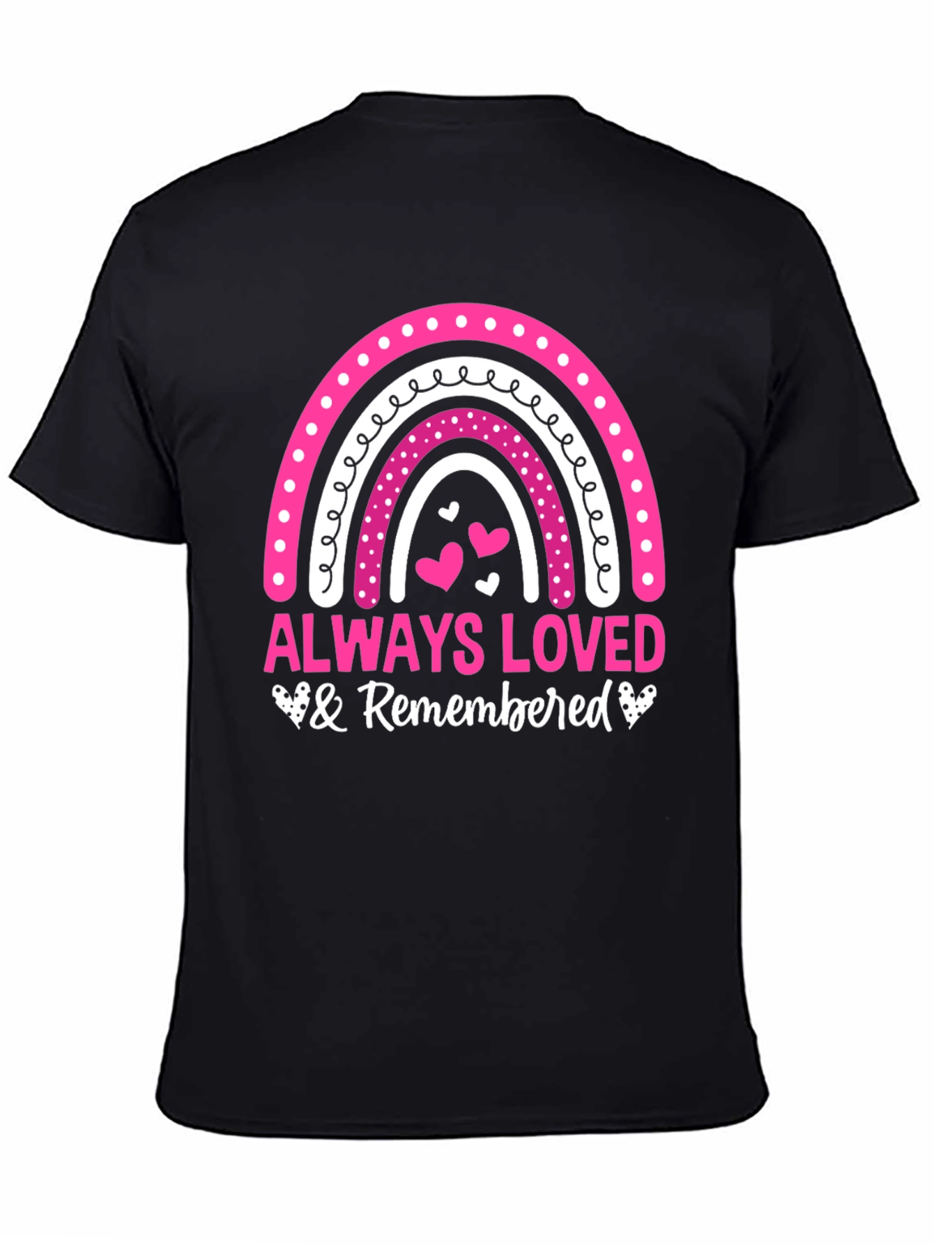 Always Loved & Remembered T-Shirt