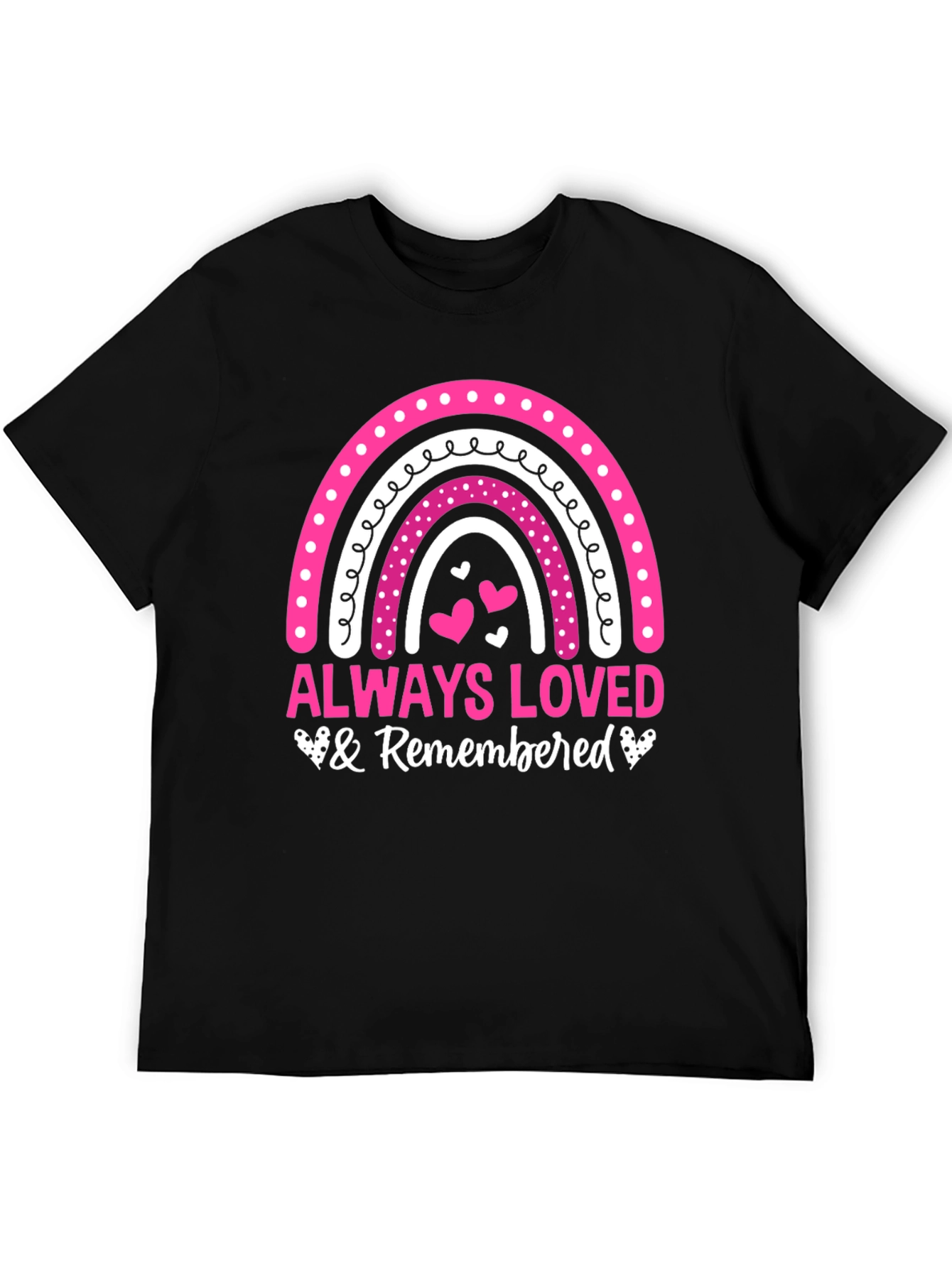 Always Loved & Remembered T-Shirt