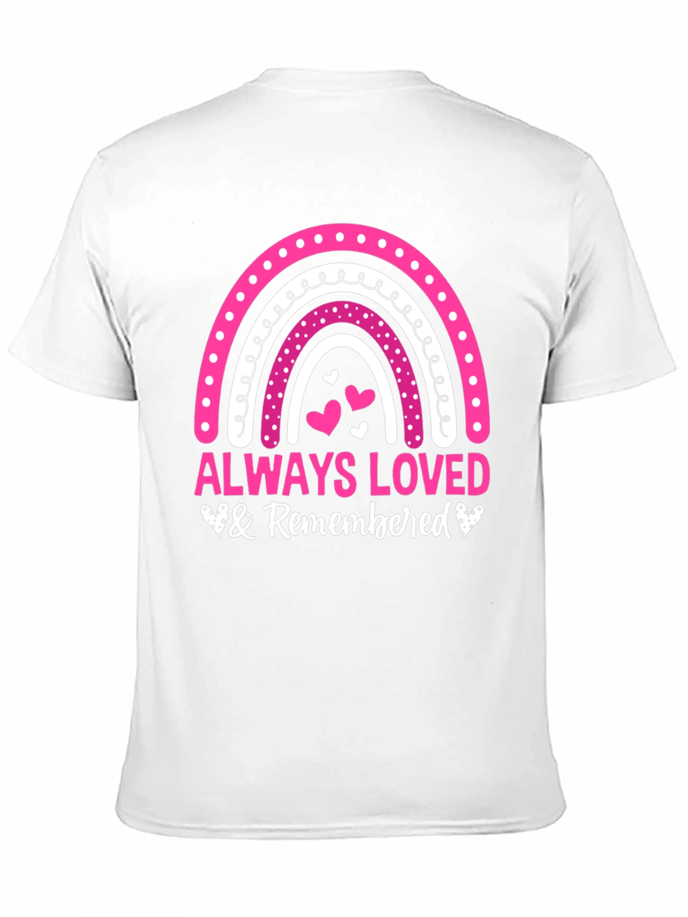 Always Loved & Remembered T-Shirt