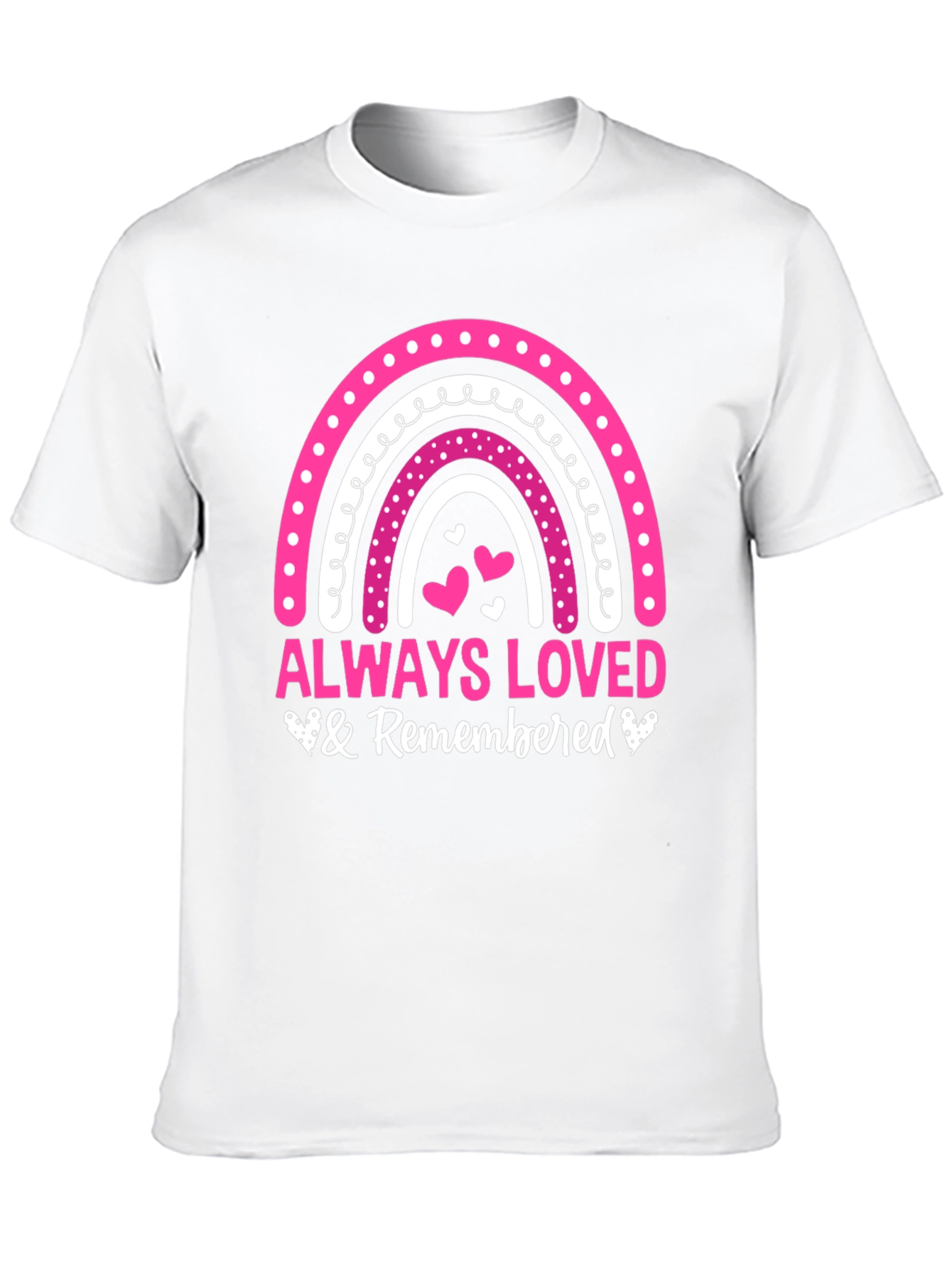 Always Loved & Remembered T-Shirt