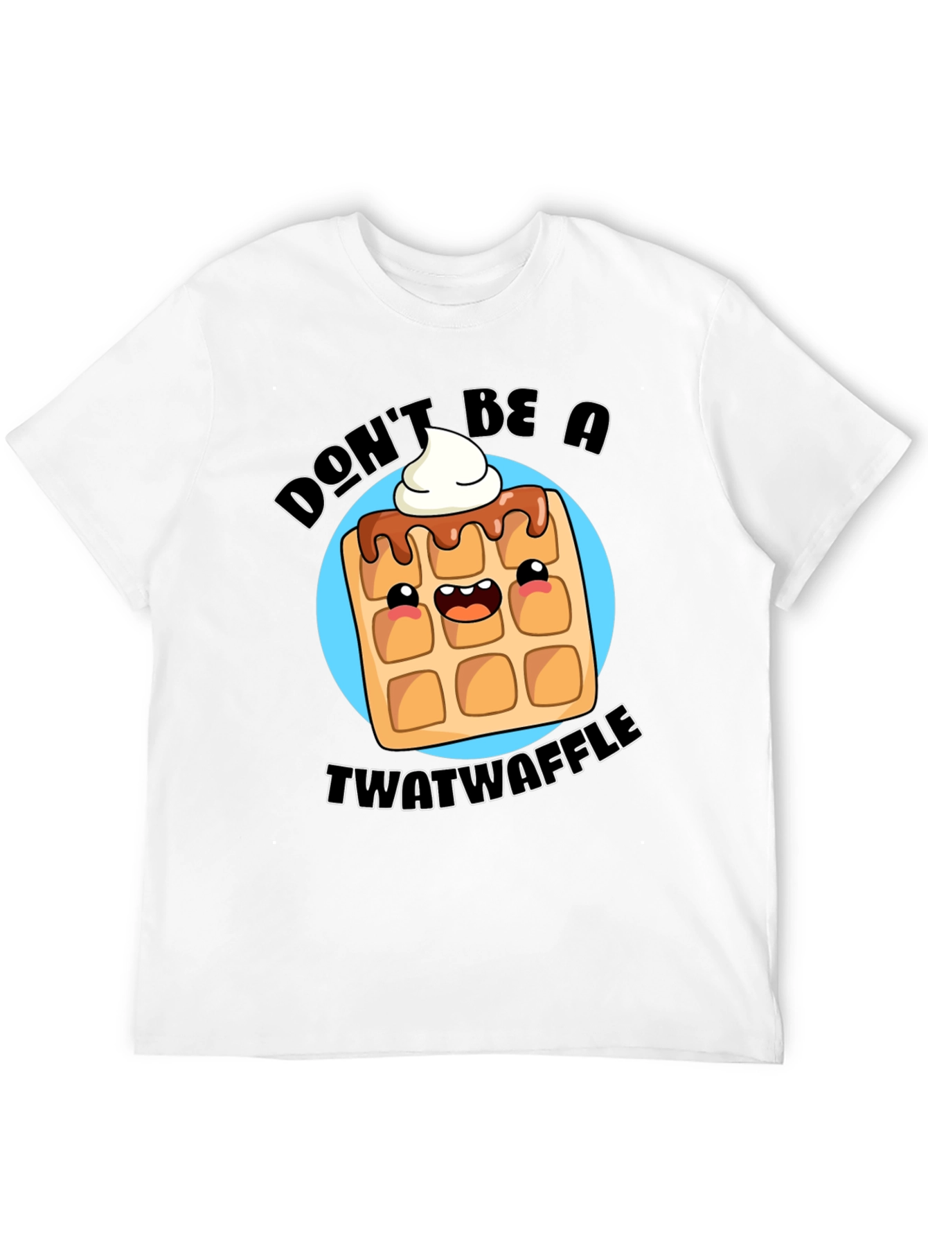 Dont Be A Twatwaffle Black Graphic Tee