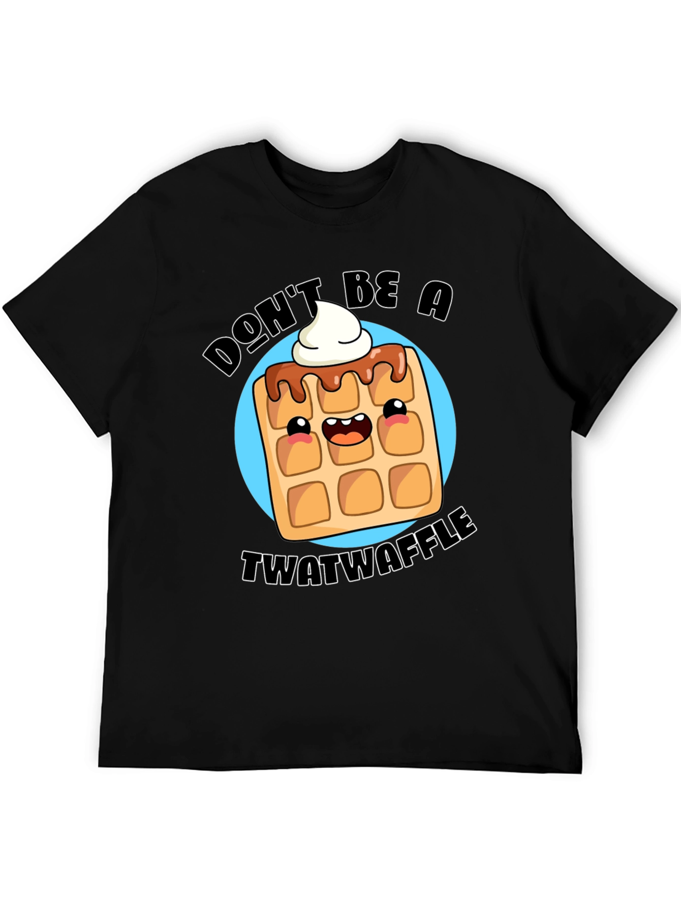 Dont Be A Twatwaffle Black Graphic Tee