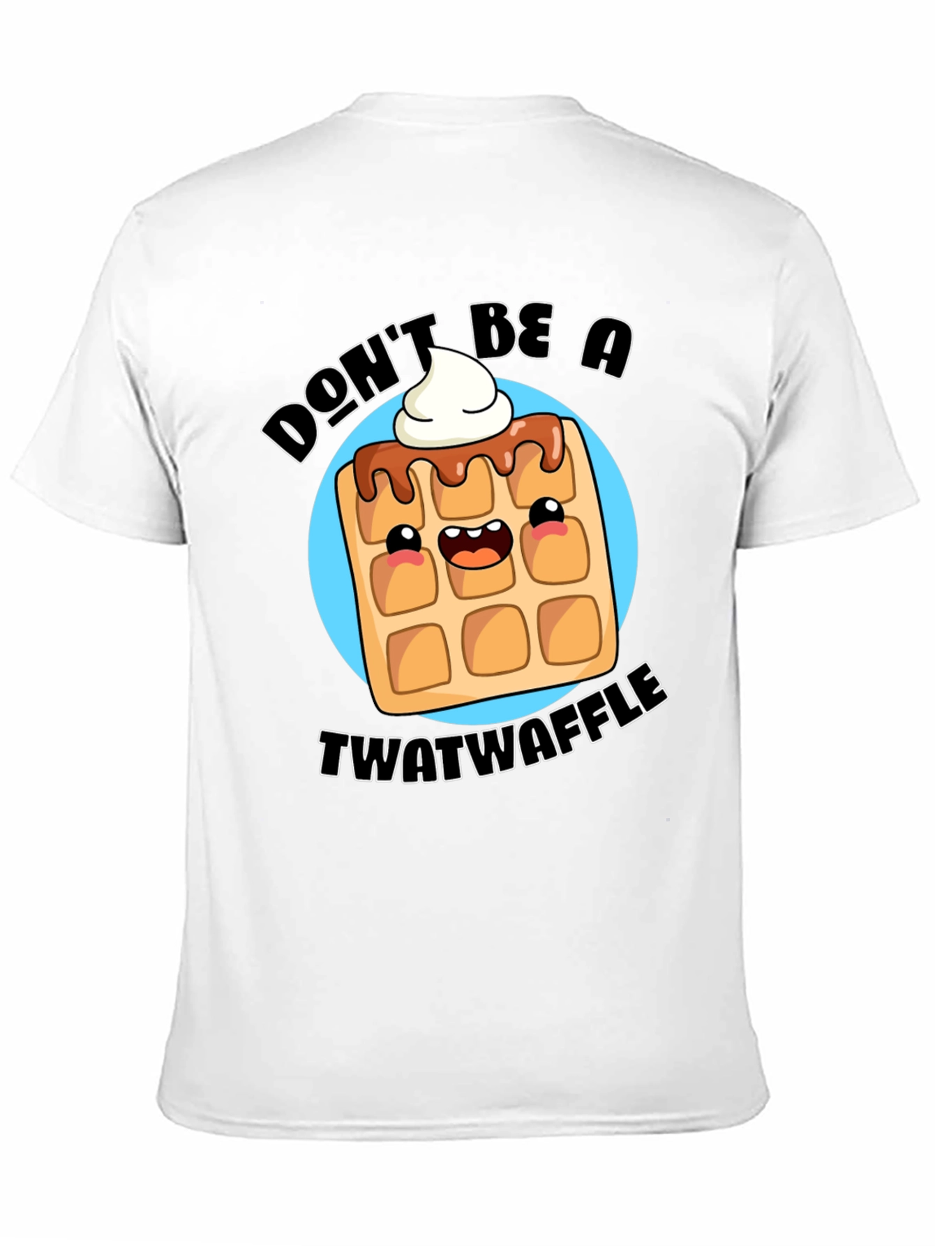 Dont Be A Twatwaffle Black Graphic Tee