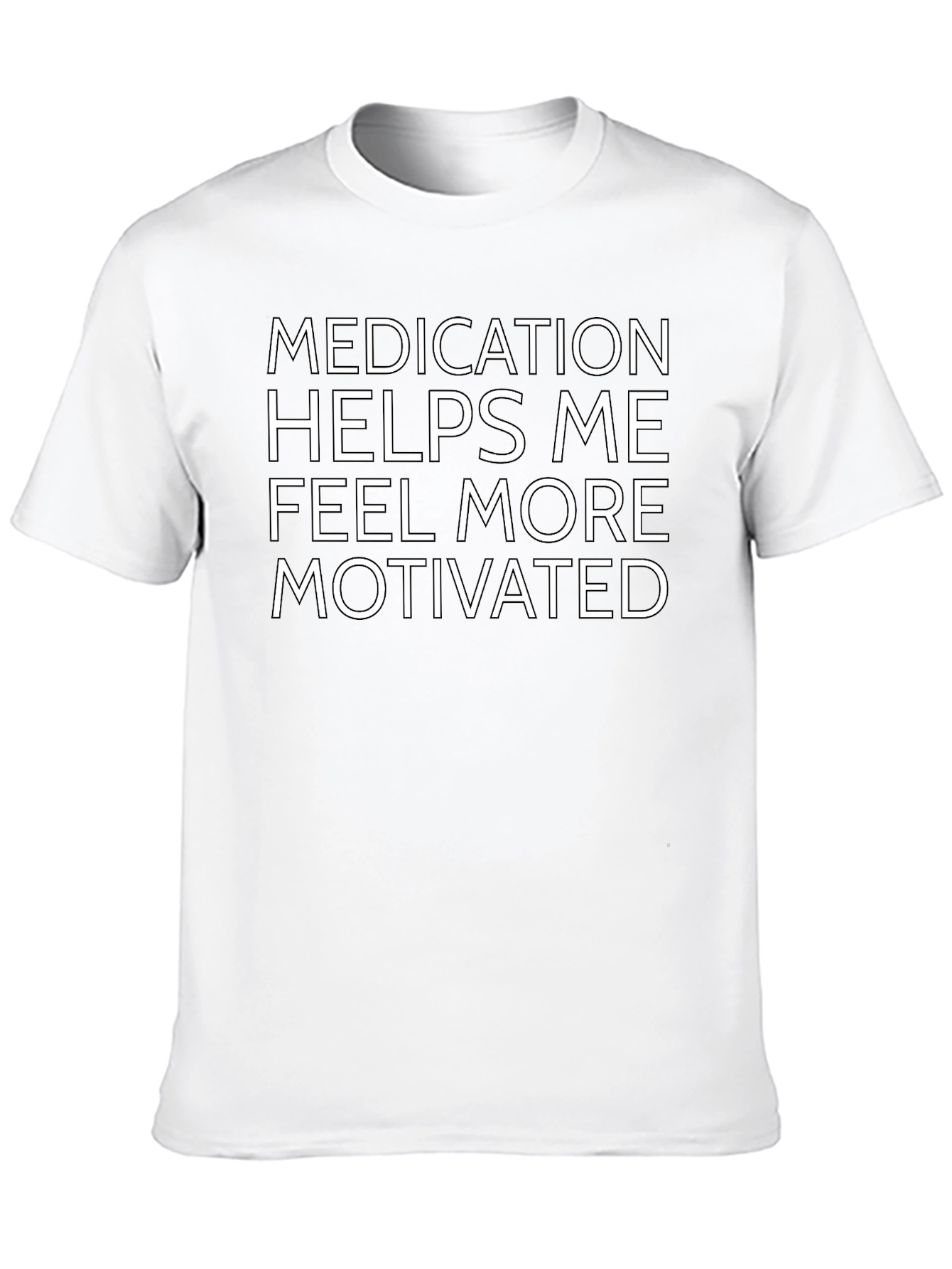 Motivated Medication T-Shirt - Unisex Black Tee