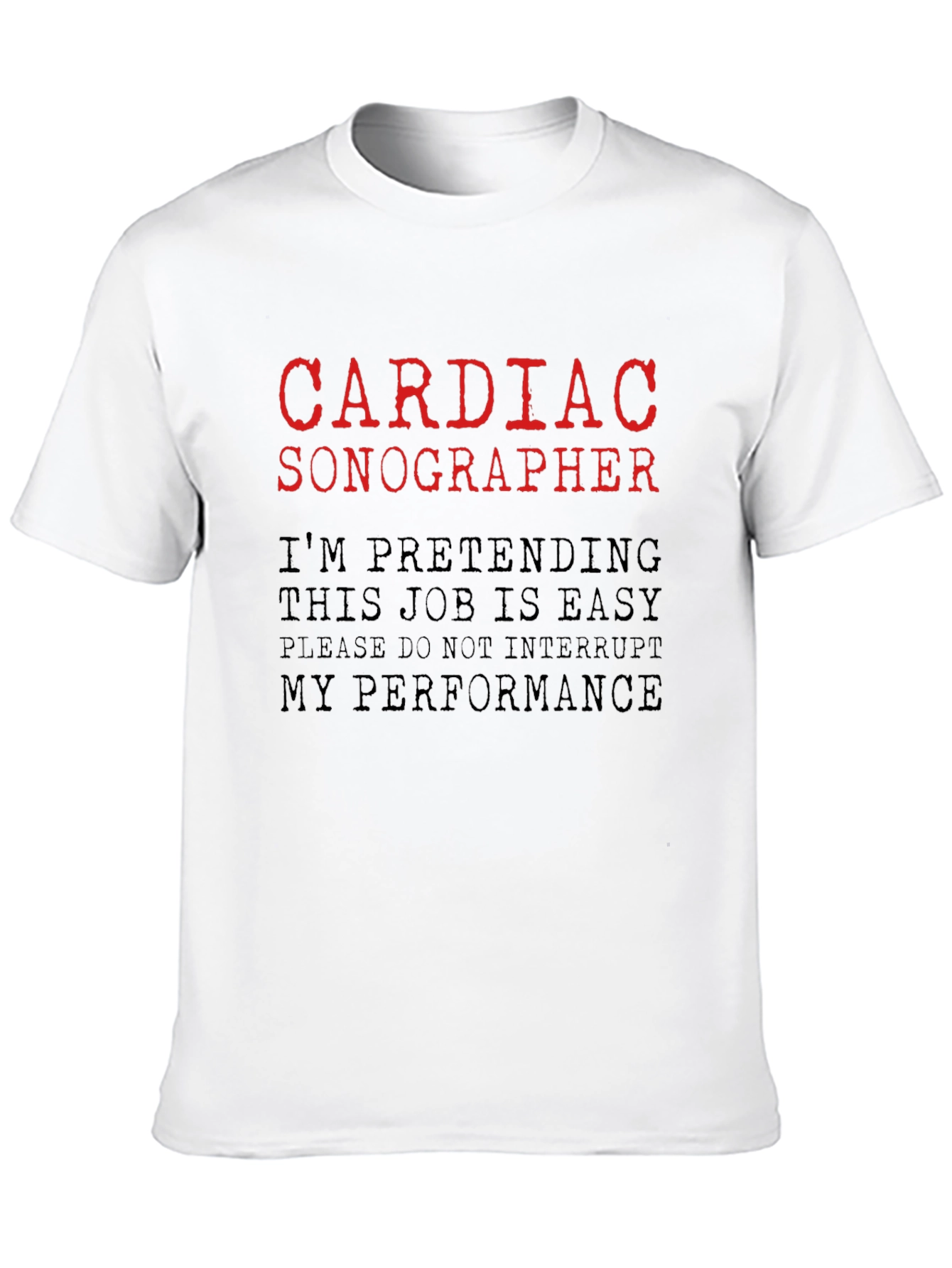 Cardiac Sonographer Funny T-Shirt