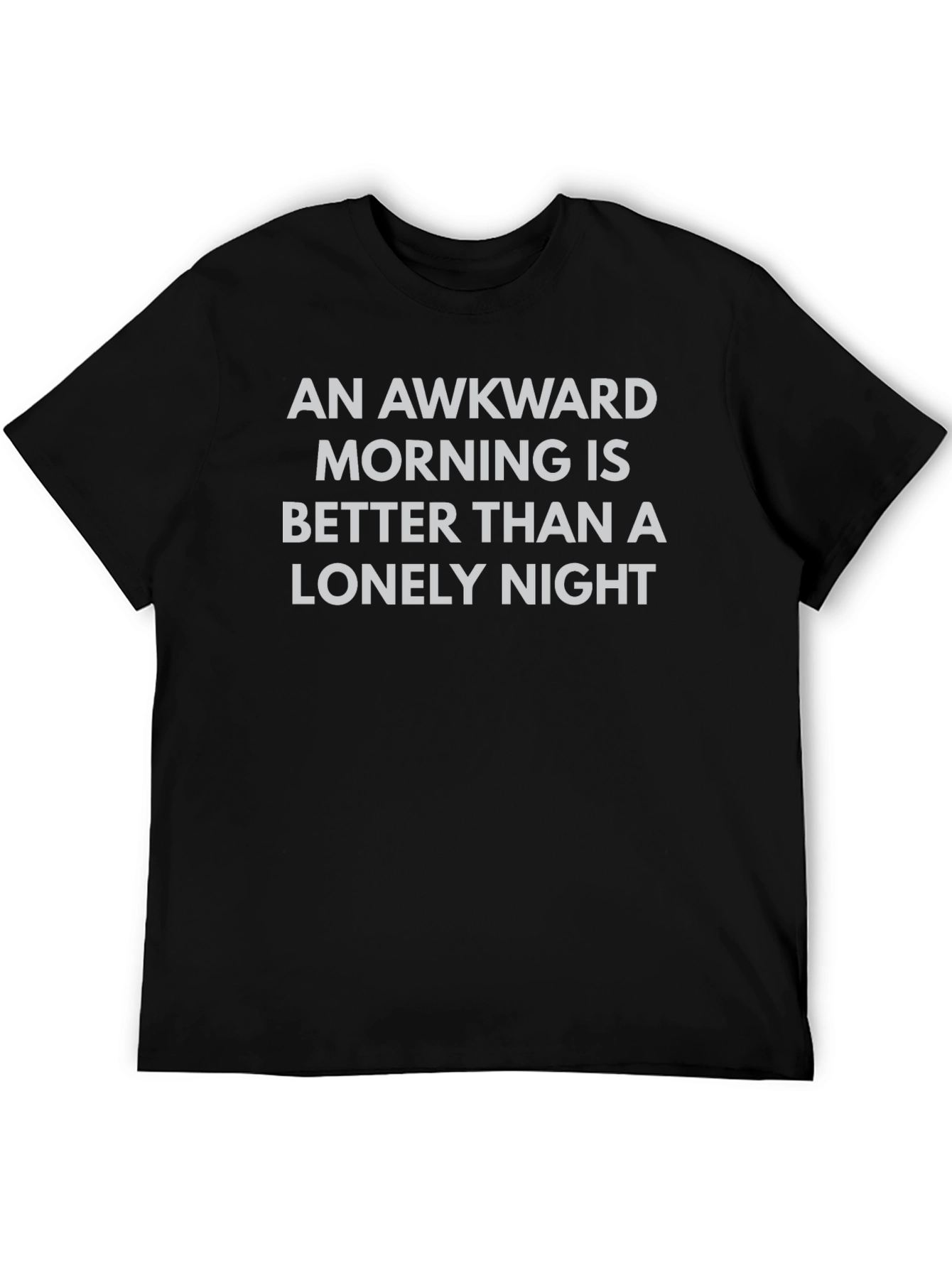 Awkward Morning T-Shirt - Funny Slogan Tee