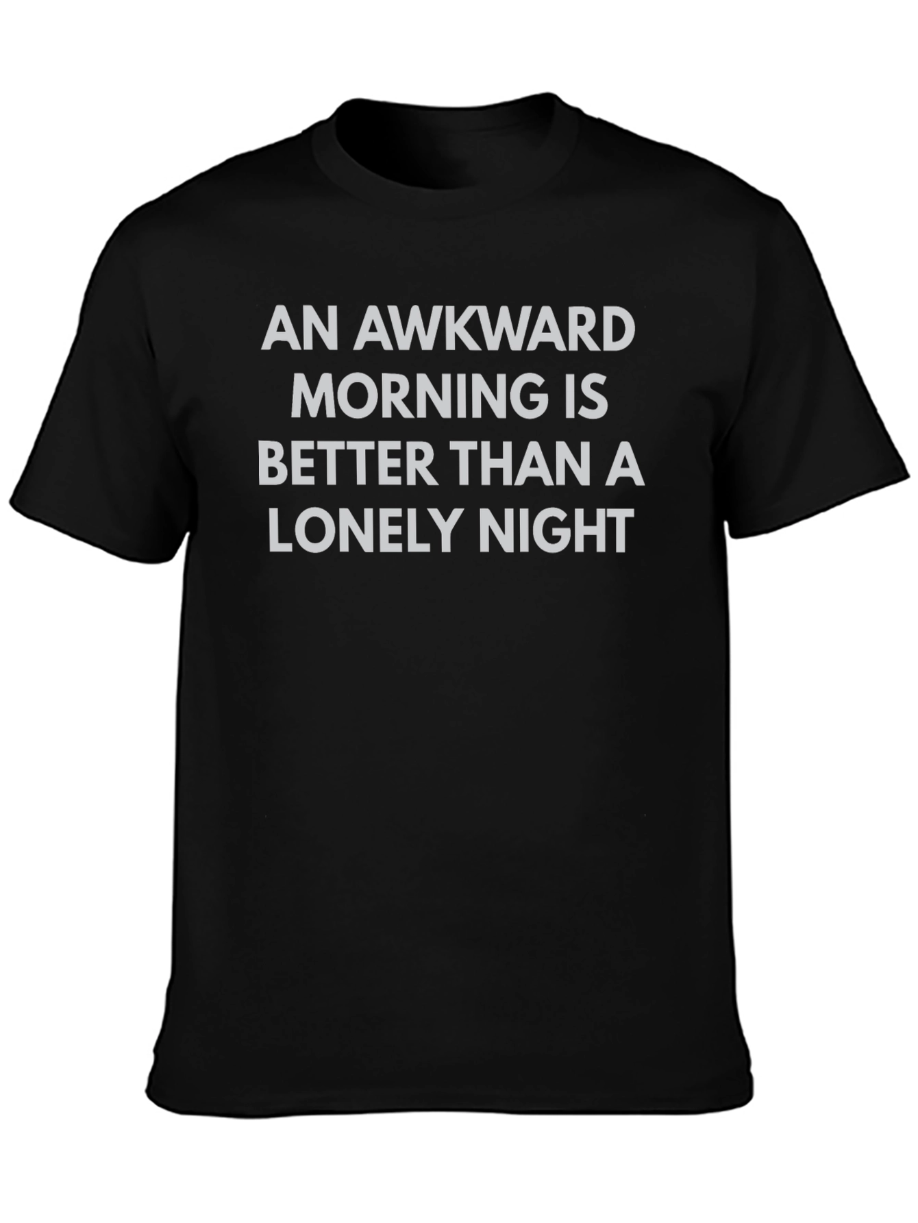 Awkward Morning T-Shirt - Funny Slogan Tee