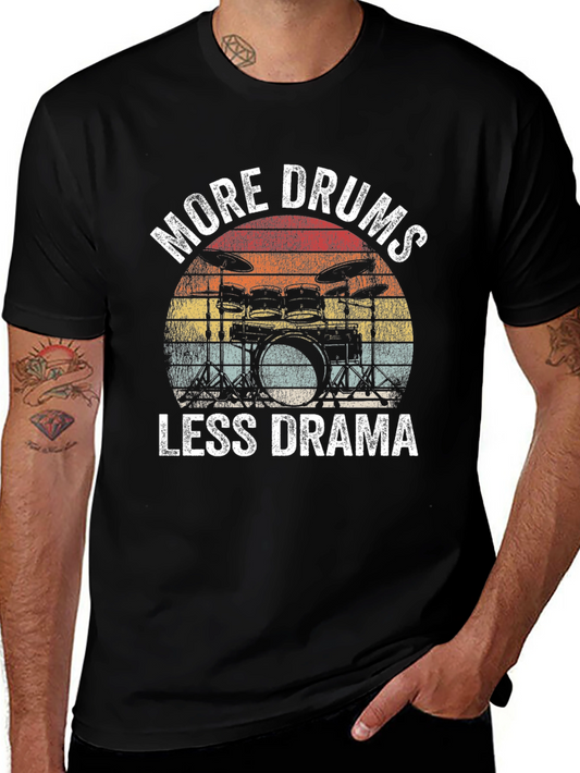 More Drums Less Drama T-Shirt - Musician Tee