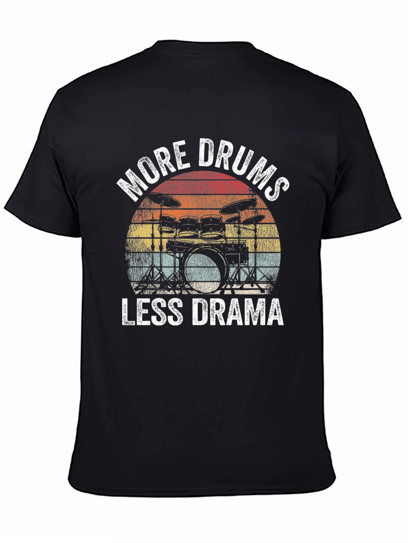 More Drums Less Drama T-Shirt - Musician Tee