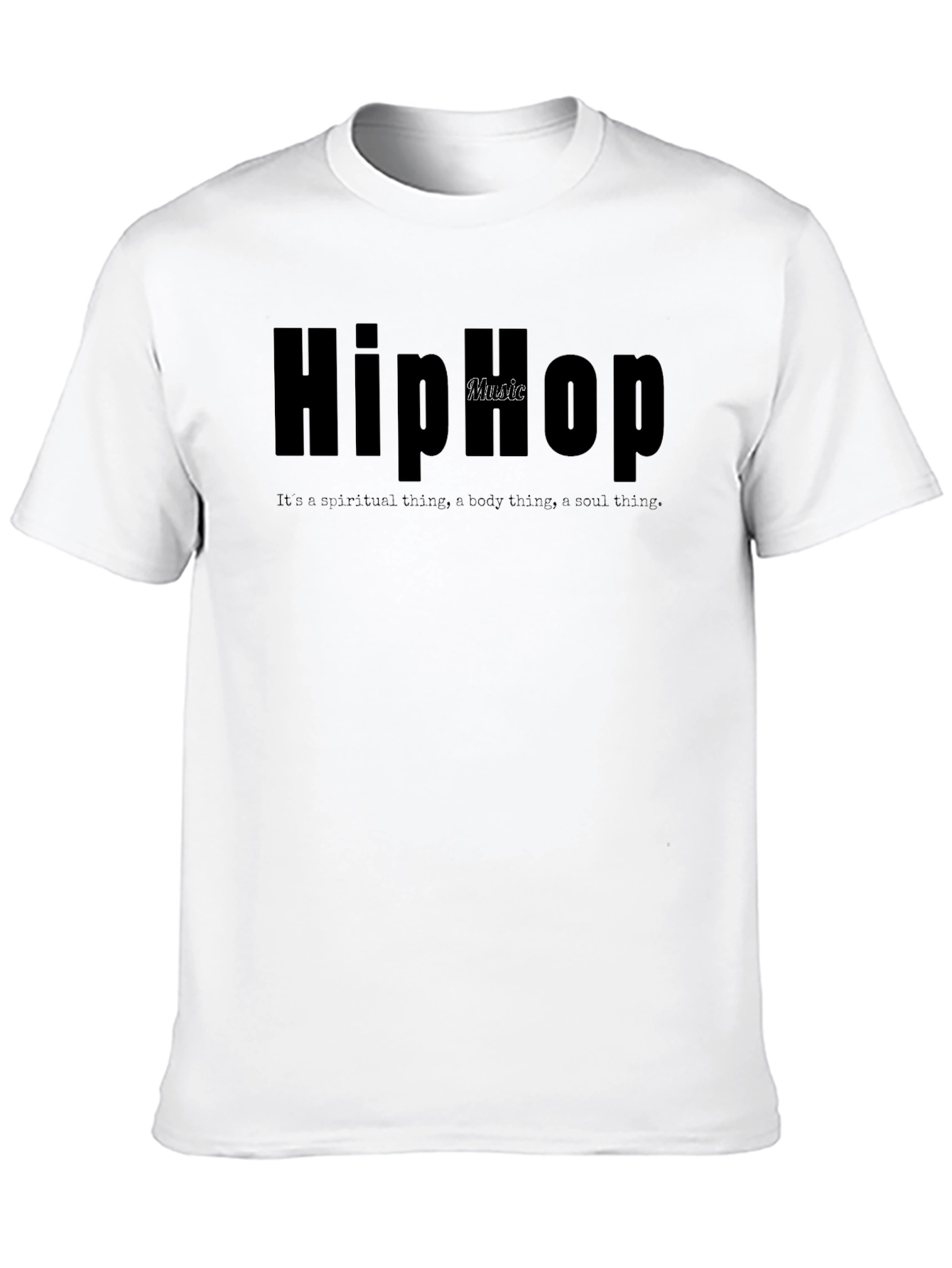 Hip Hop Music T-Shirt - Spiritual Body Soul