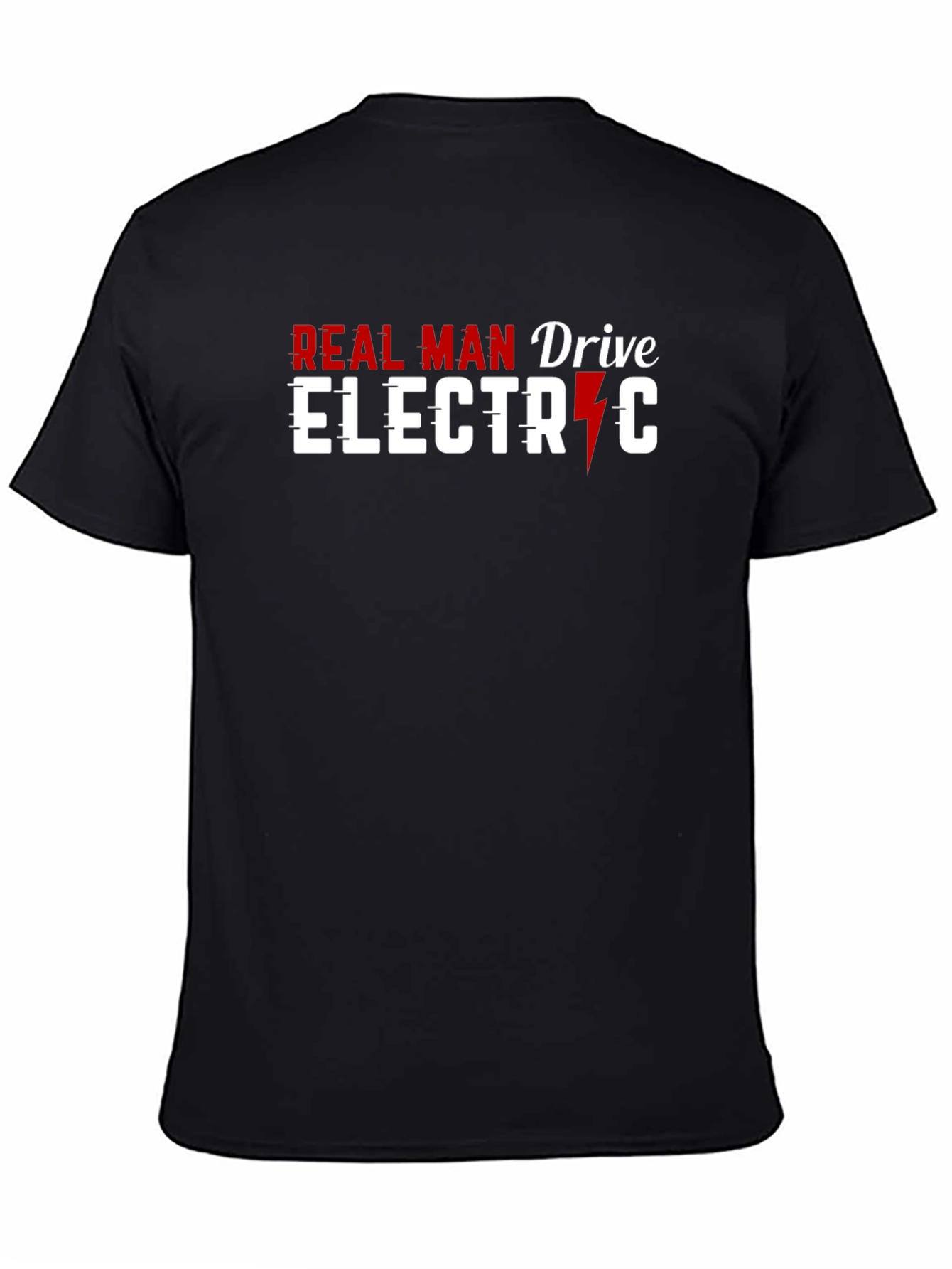 Real Man Drive Electric Graphic T-Shirt