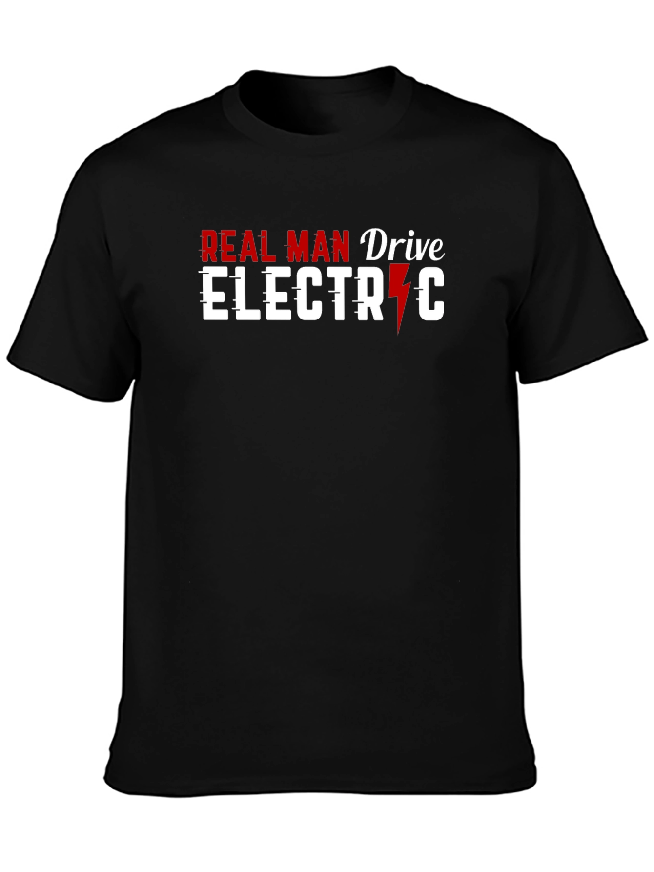 Real Man Drive Electric Graphic T-Shirt