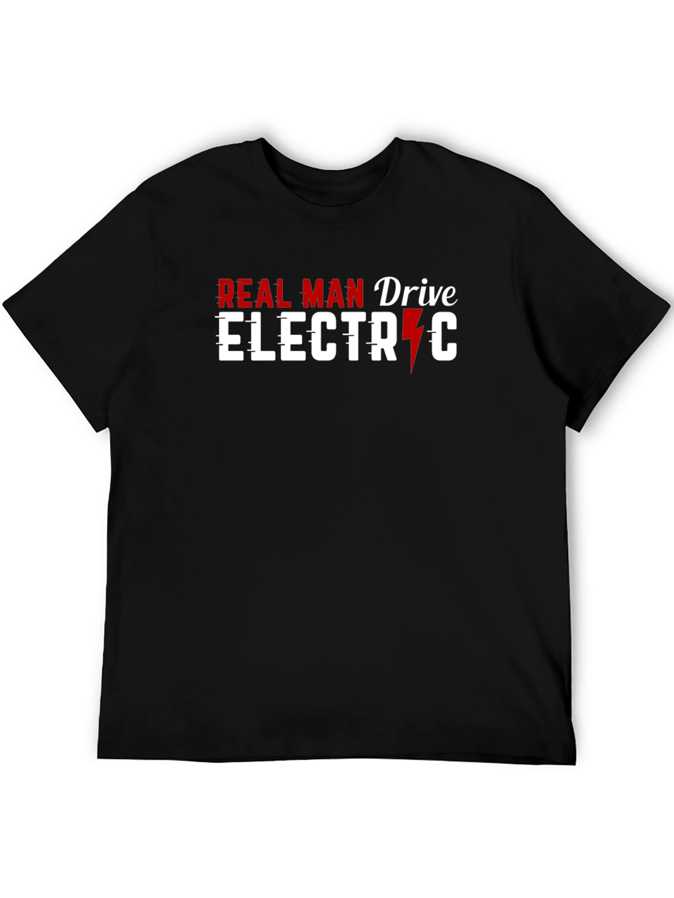 Real Man Drive Electric Graphic T-Shirt