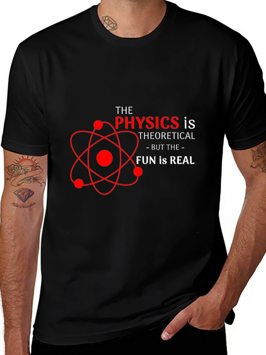 Physics is Theoretical Fun T-Shirt