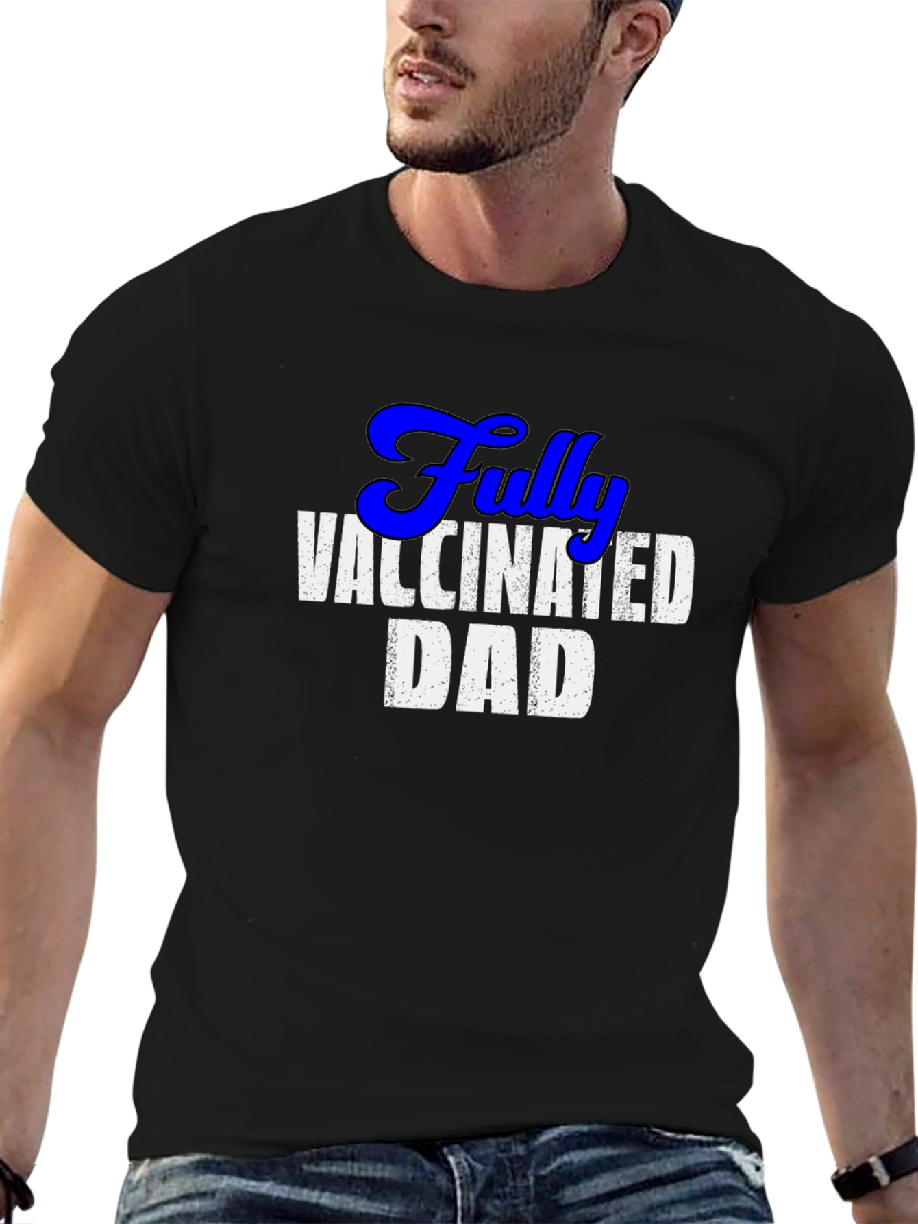 Fully Vaccinated Dad T-Shirt - Novelty Fathers Day Gift