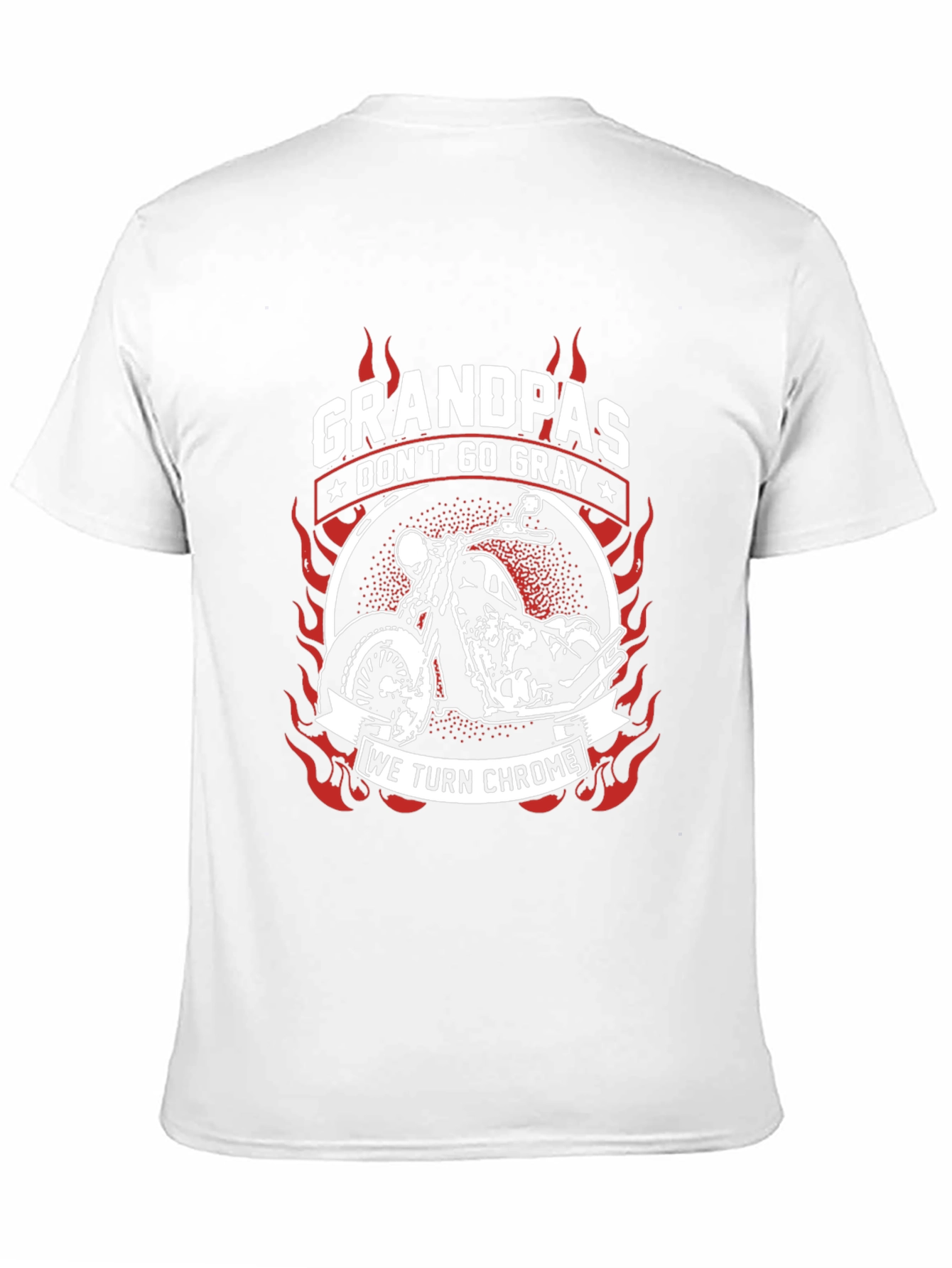 Grandpas Dont Go Gray We Turn Chrome T-Shirt