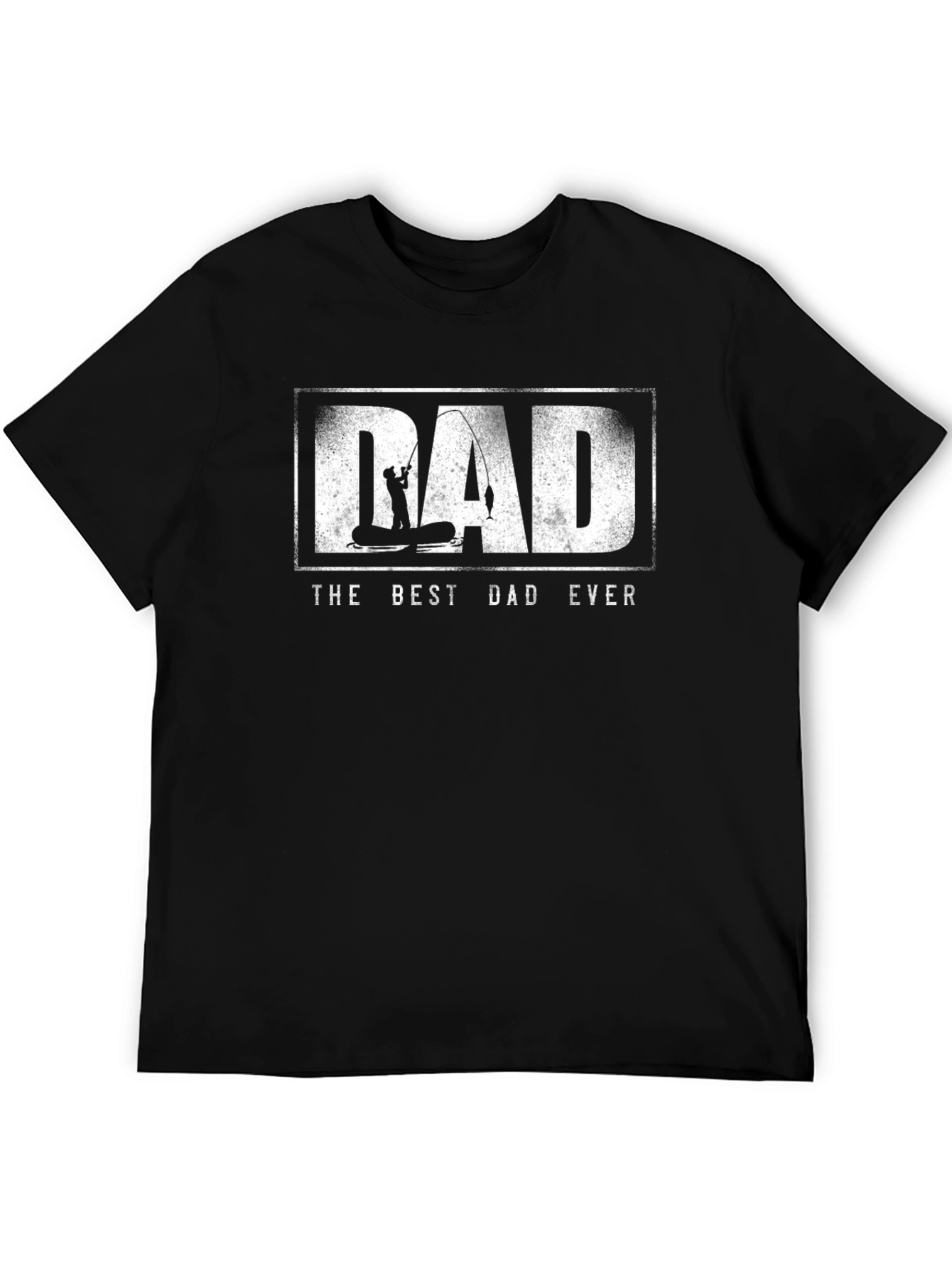 Dad The Best Dad Ever Fishing T-Shirt