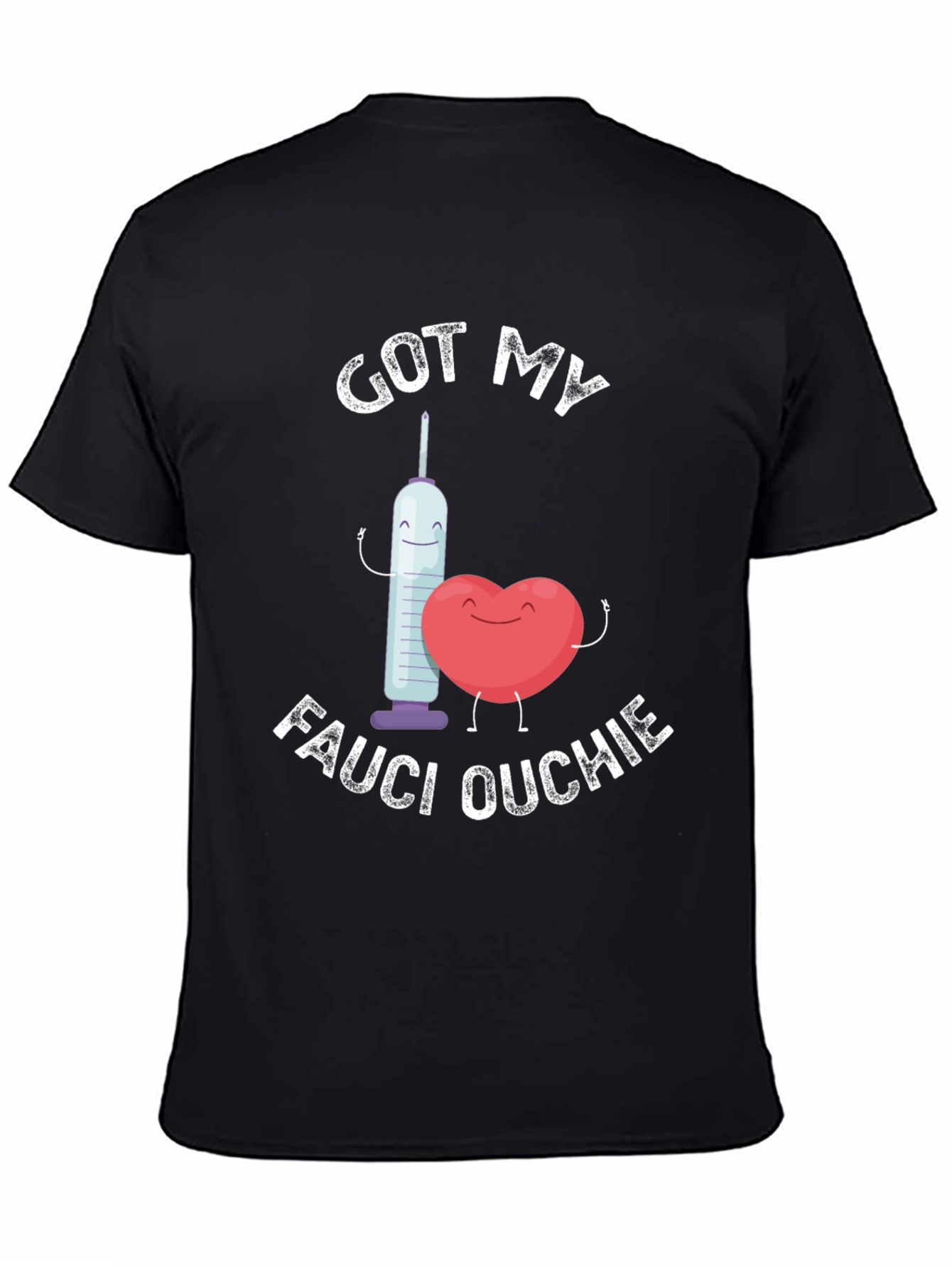 Got My Fauci Ouchie T-Shirt Funny Vaccine Tee