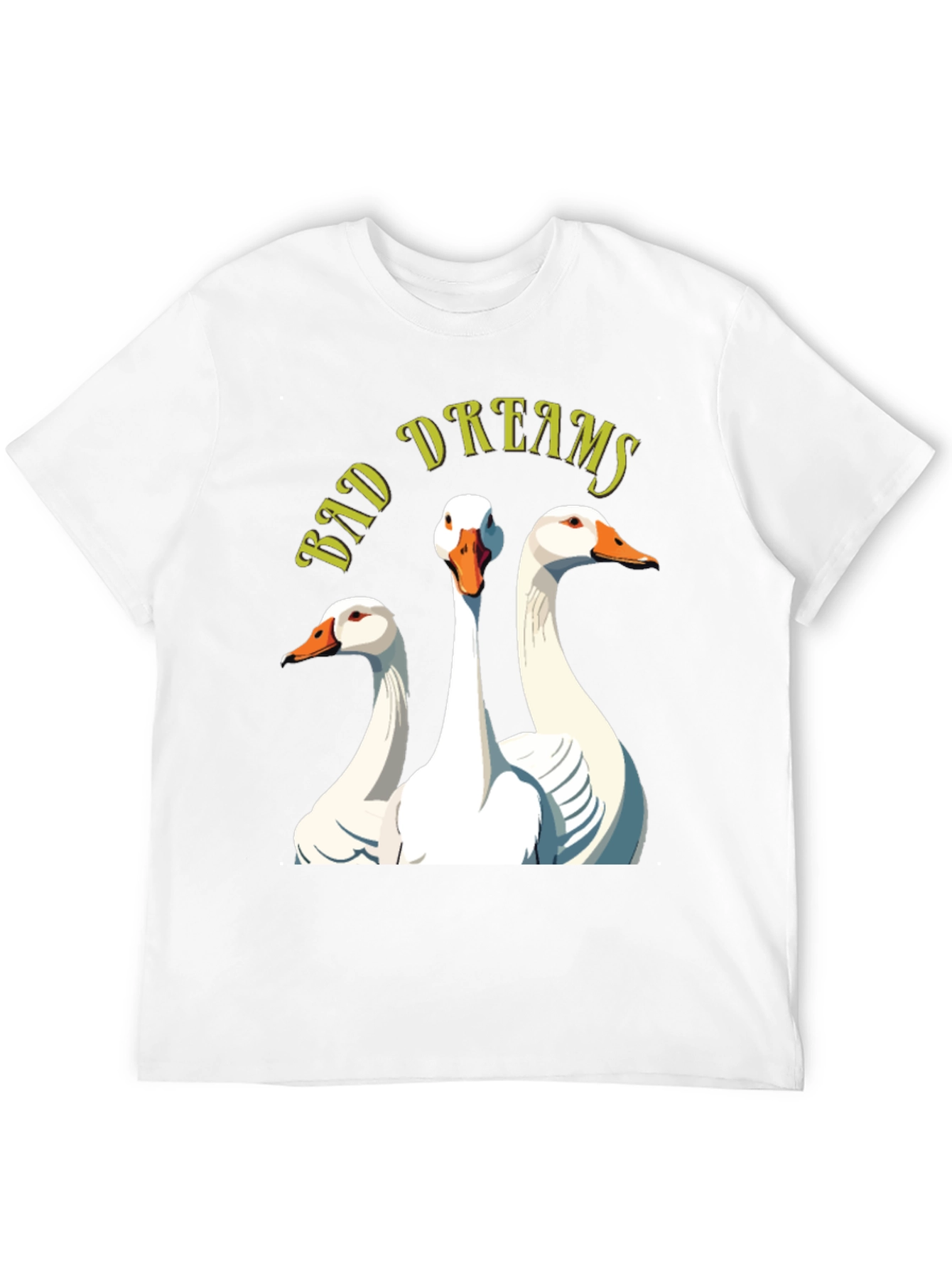 Bad Dreams Goose T-Shirt - Funny Graphic Tee