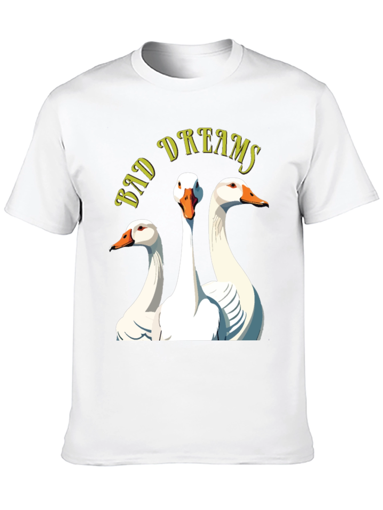 Bad Dreams Goose T-Shirt - Funny Graphic Tee