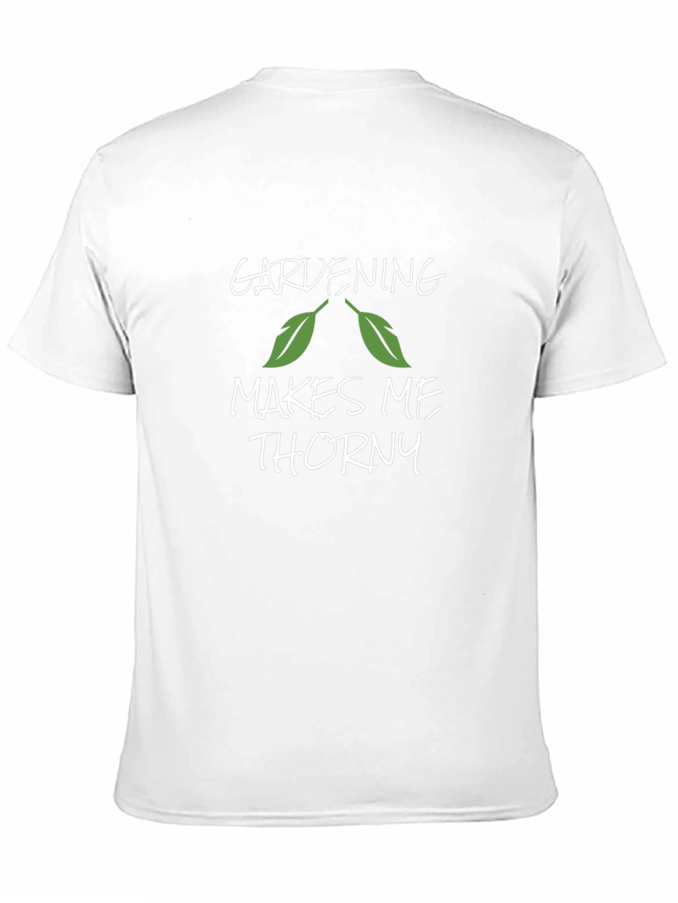 Gardening Makes Me Thorny T-Shirt