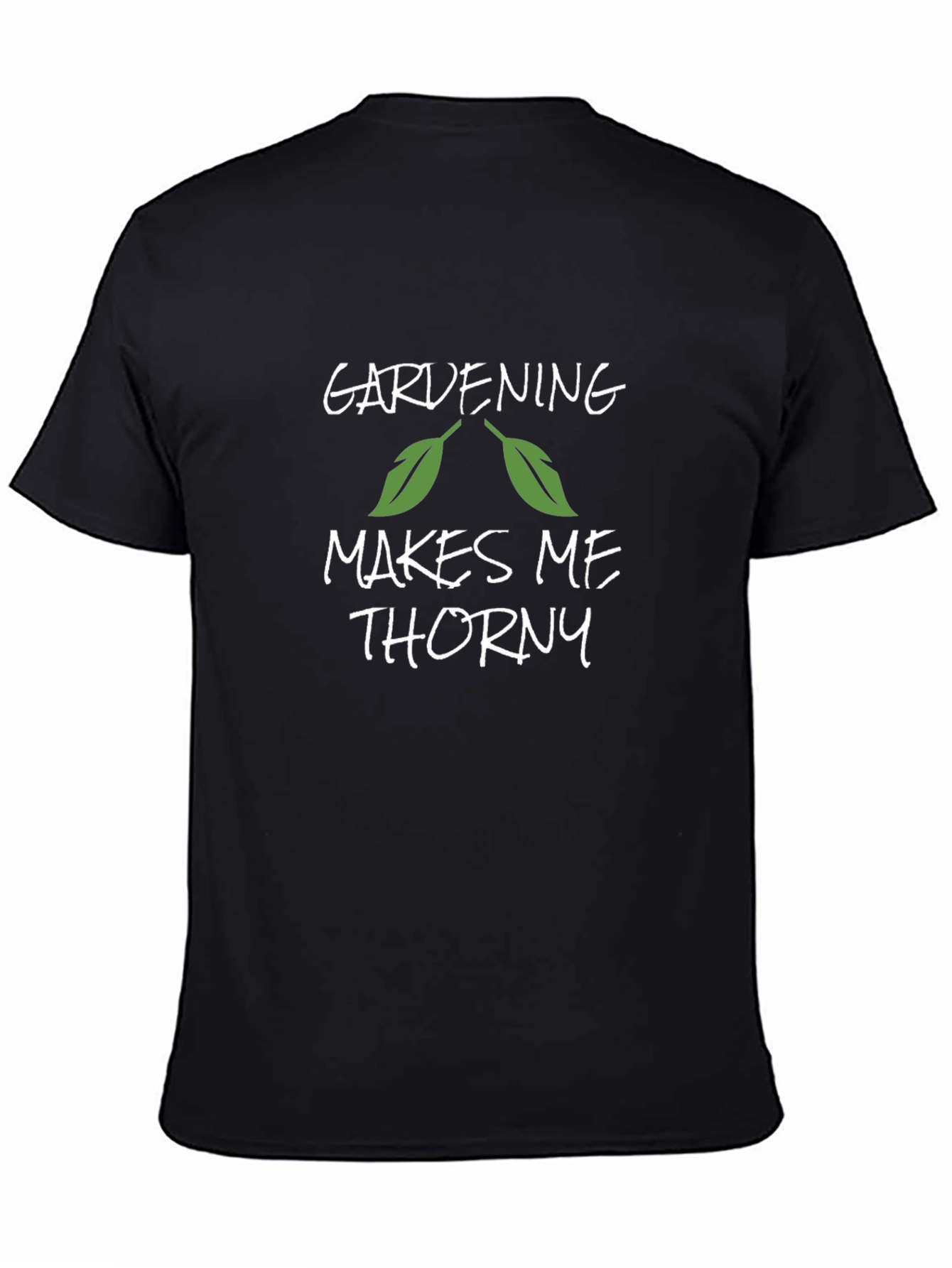 Gardening Makes Me Thorny T-Shirt