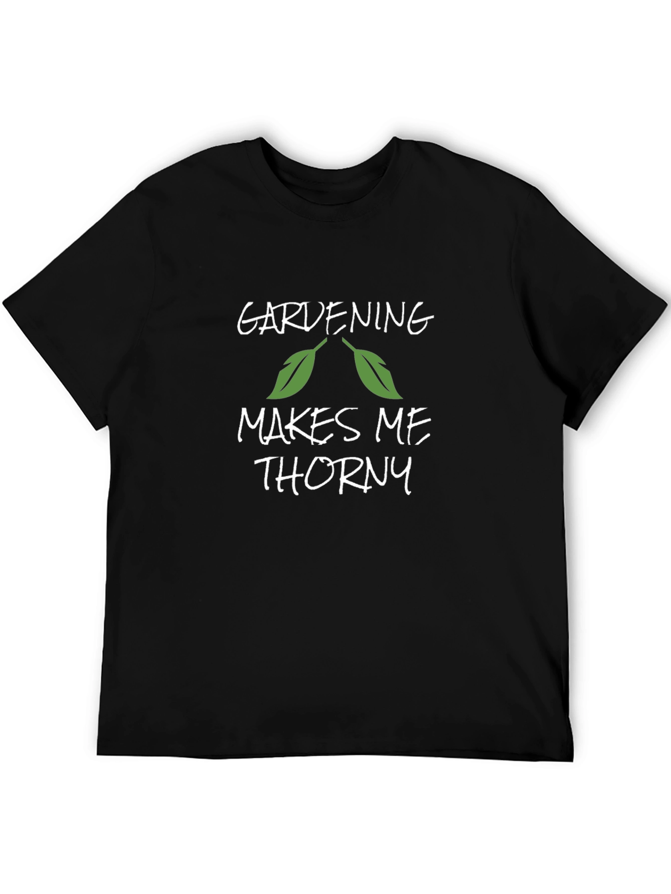 Gardening Makes Me Thorny T-Shirt