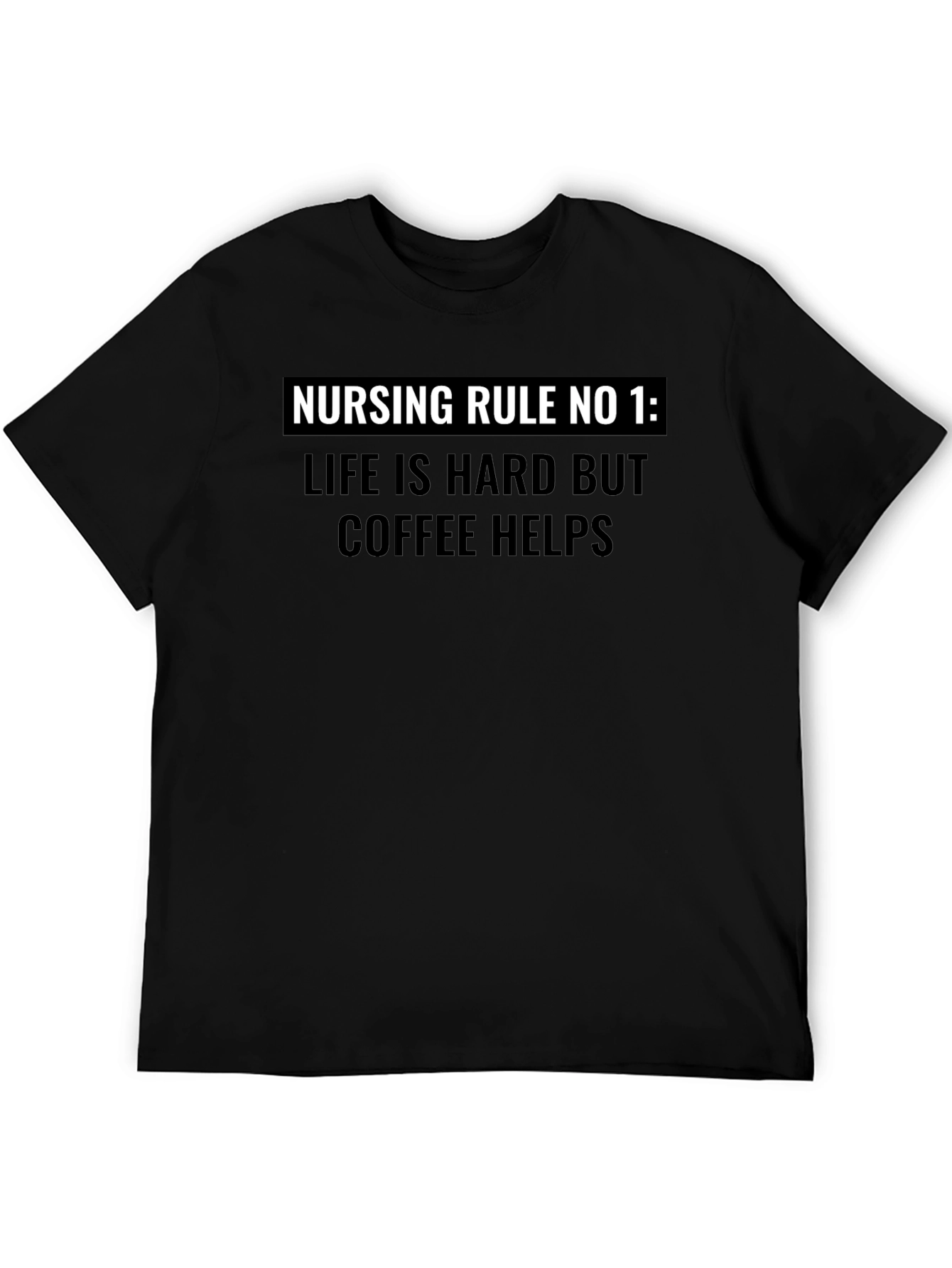 Nursing Rule No. 1 Coffee Helps Graphic T-Shirt