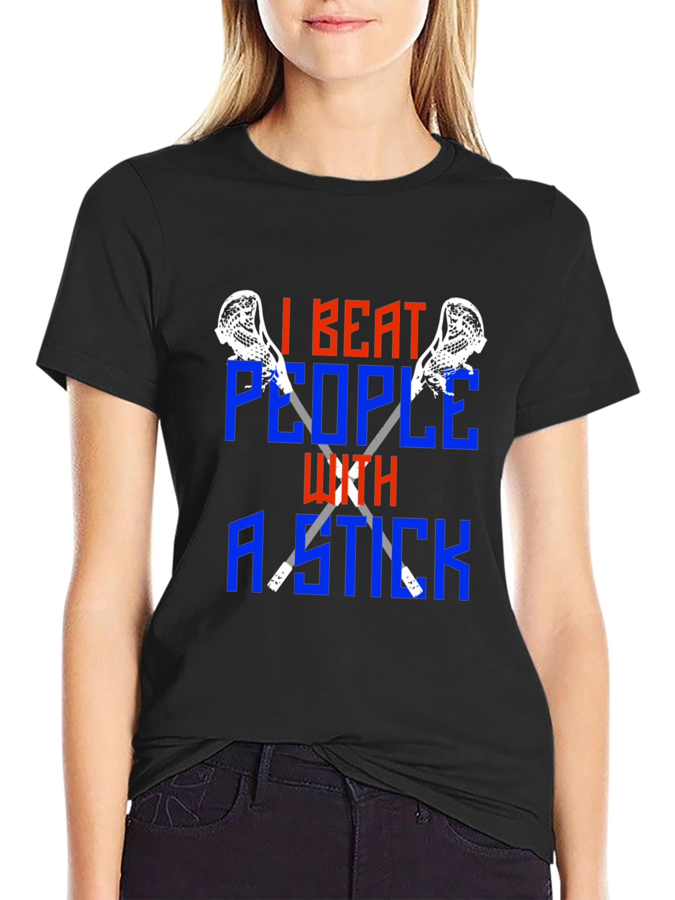 I Beat People With a Stick Lacrosse T-Shirt