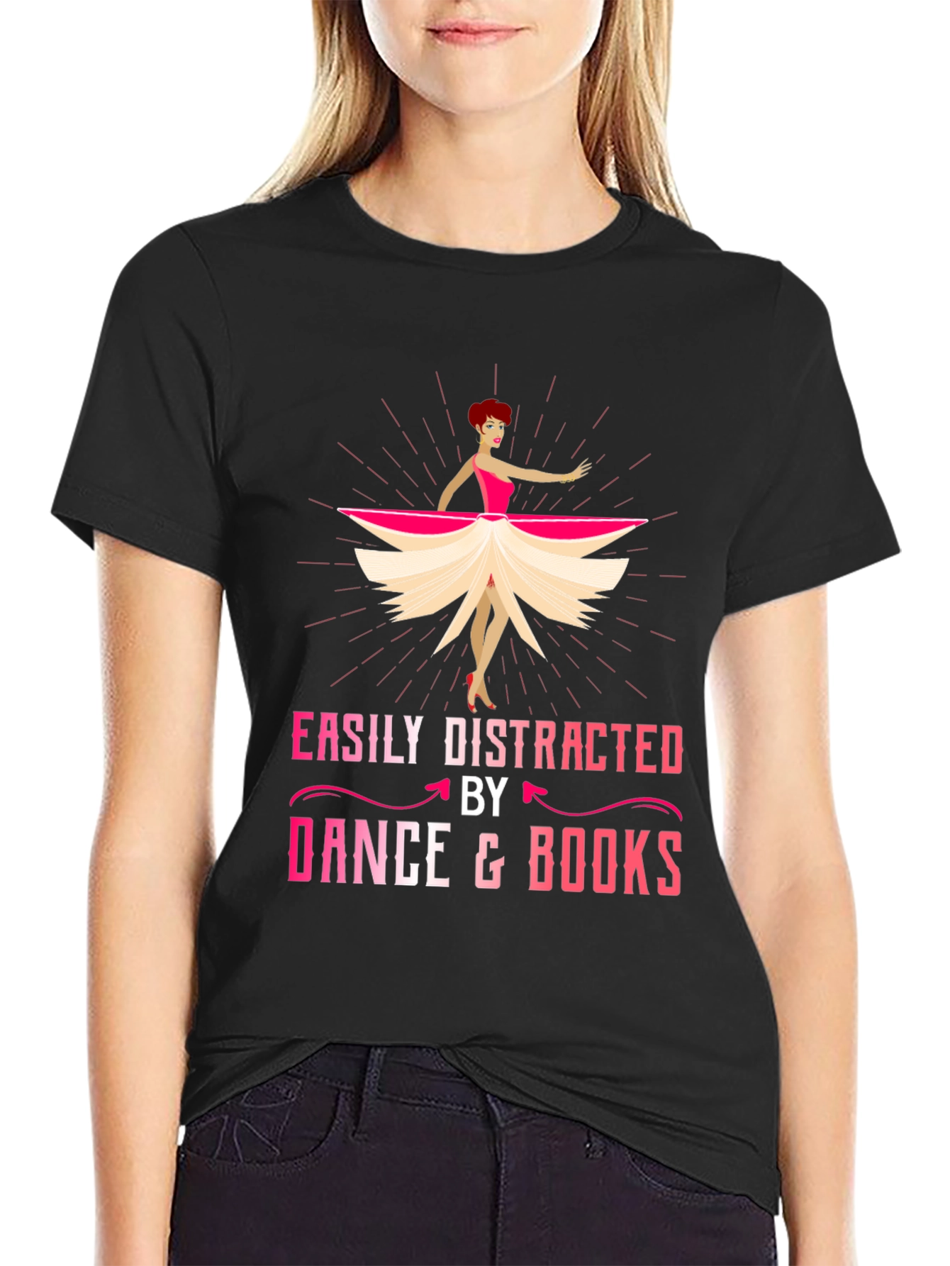 Easily Distracted by Dance and Books T-Shirt