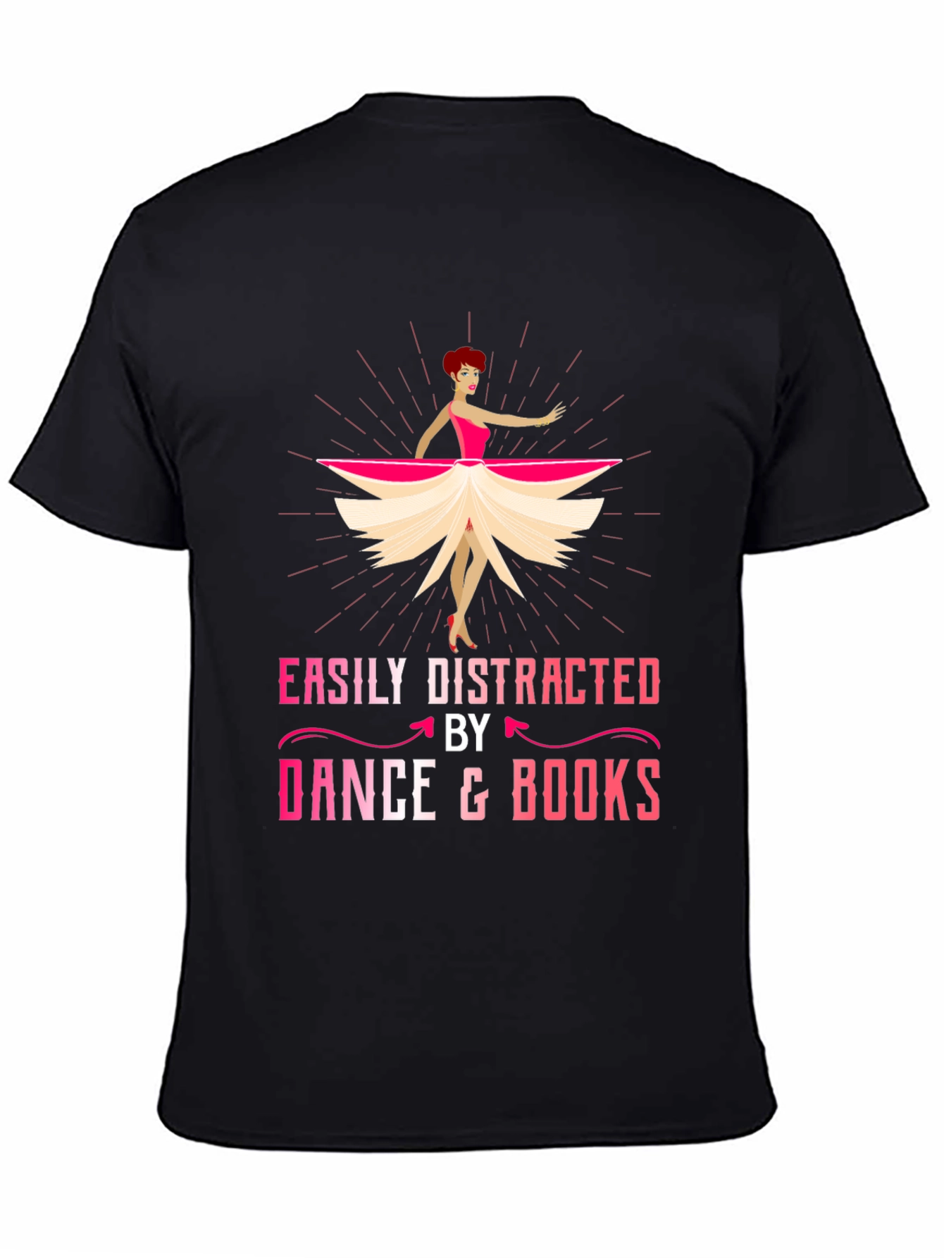 Easily Distracted by Dance and Books T-Shirt