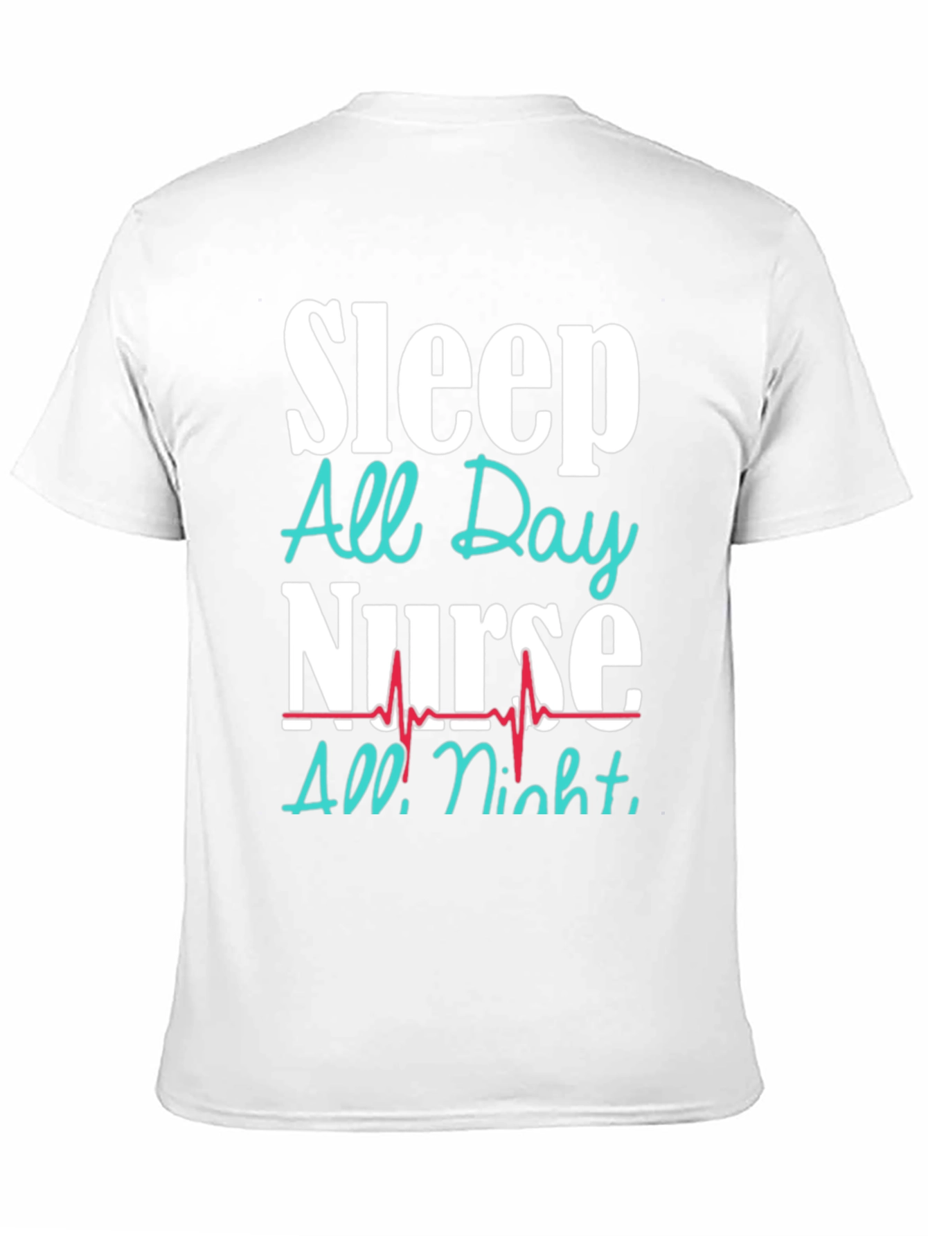 Sleep All Day Nurse T-Shirt Funny Nursing Gift