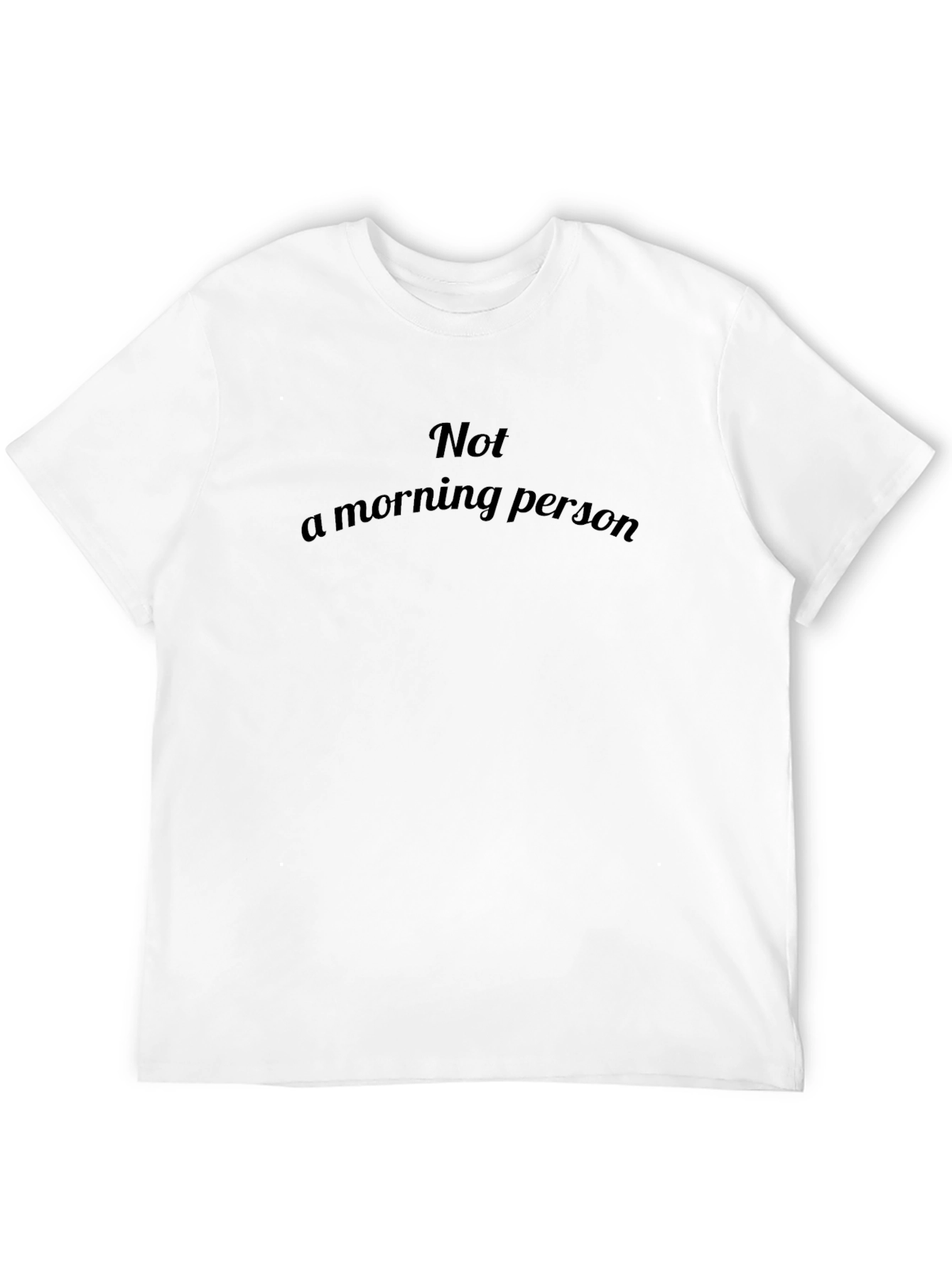 Not a Morning Person Black T-Shirt