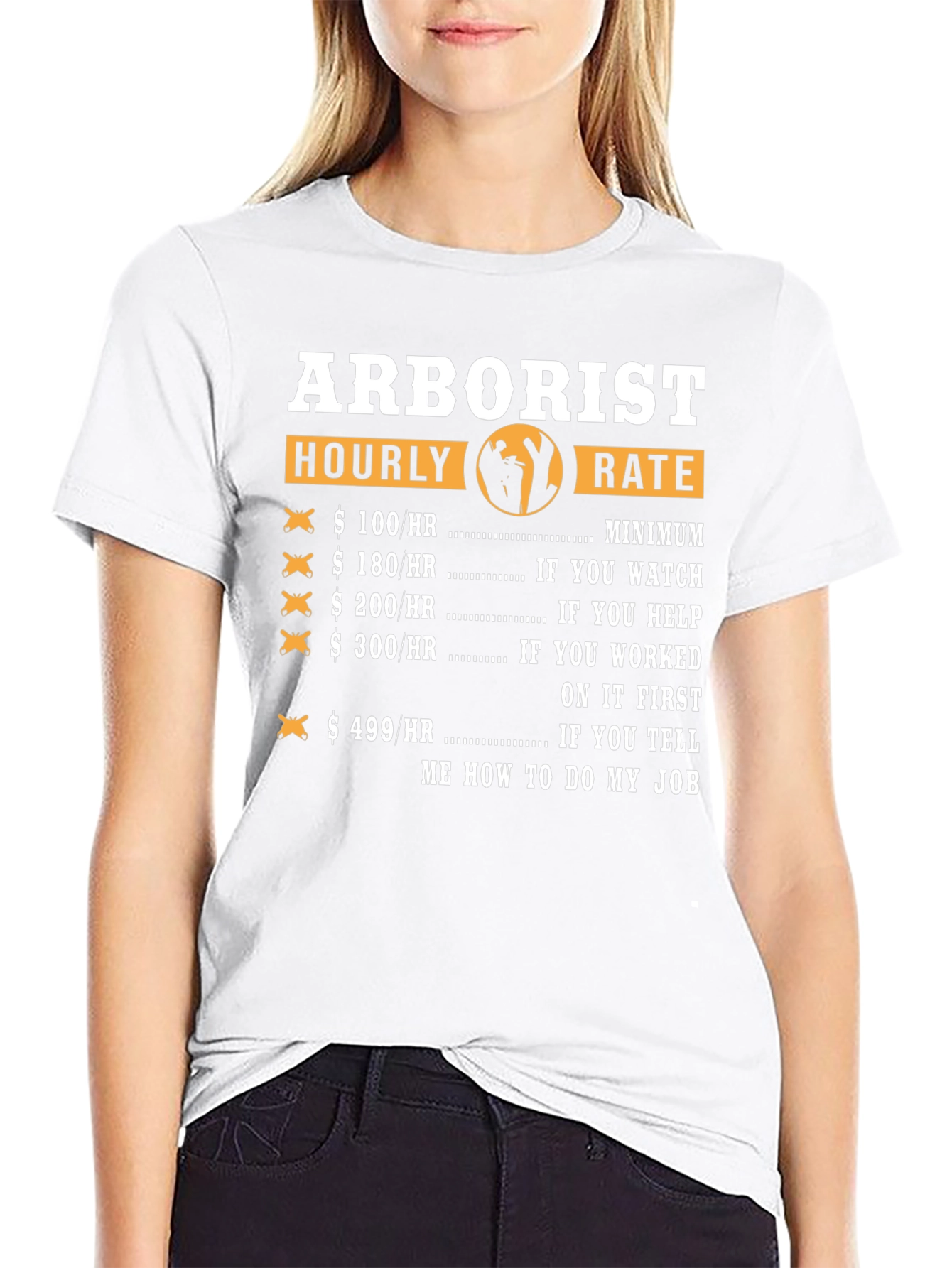 Arborist Hourly Rate Funny T-Shirt
