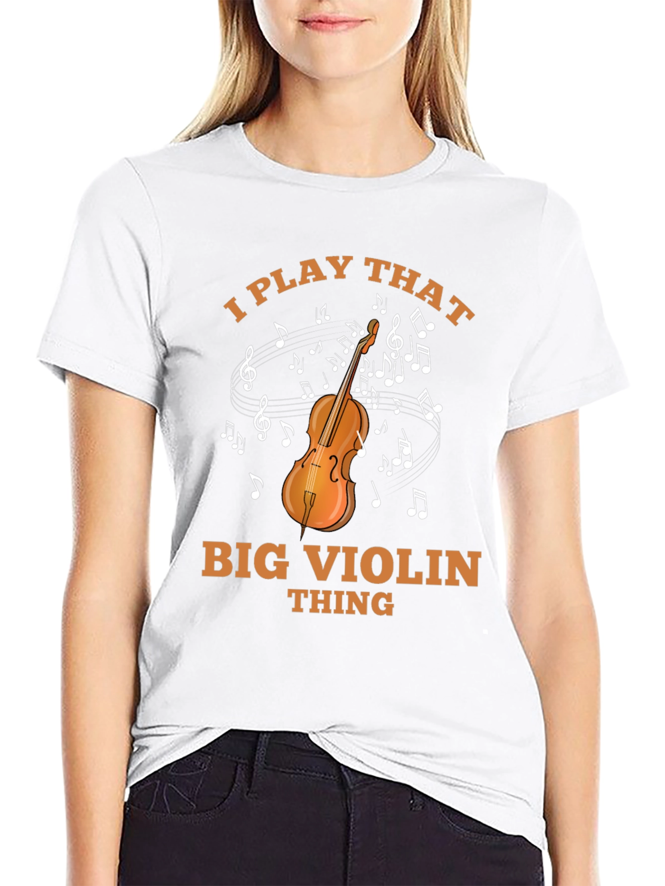 I Play That Big Violin Thing T-Shirt
