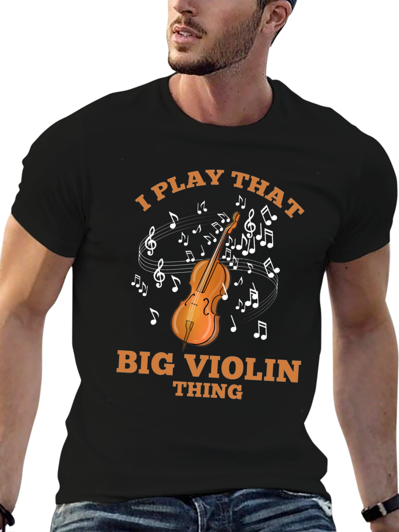 I Play That Big Violin Thing T-Shirt