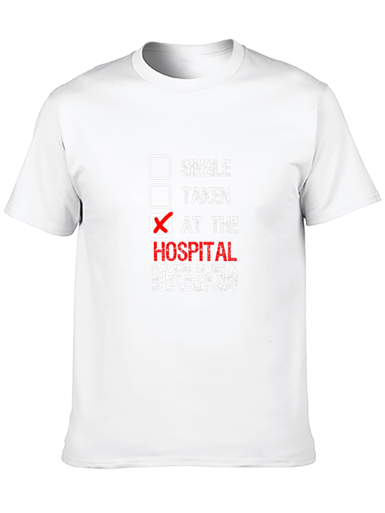 Hospital Humor T-Shirt - Saving Lives!
