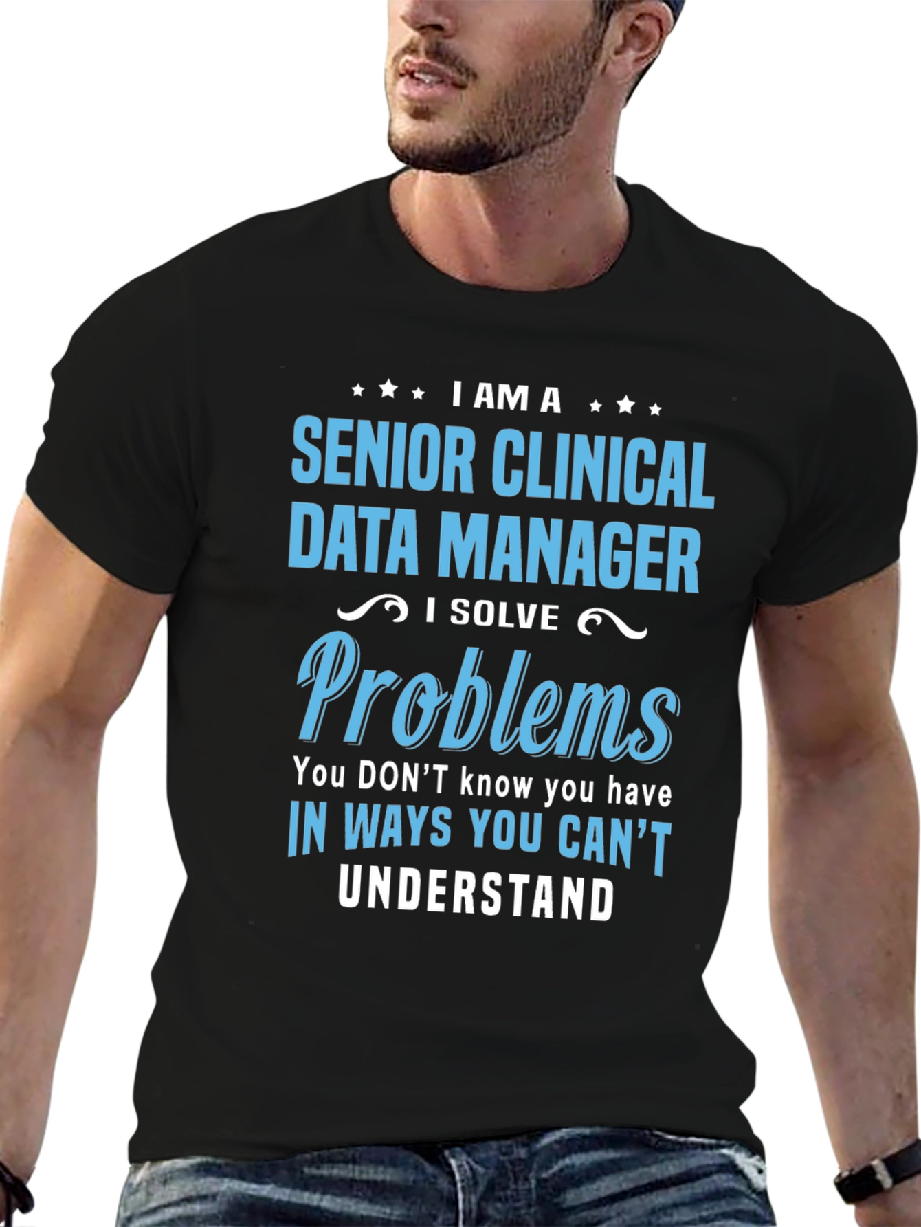 Senior Clinical Data Manager T-Shirt