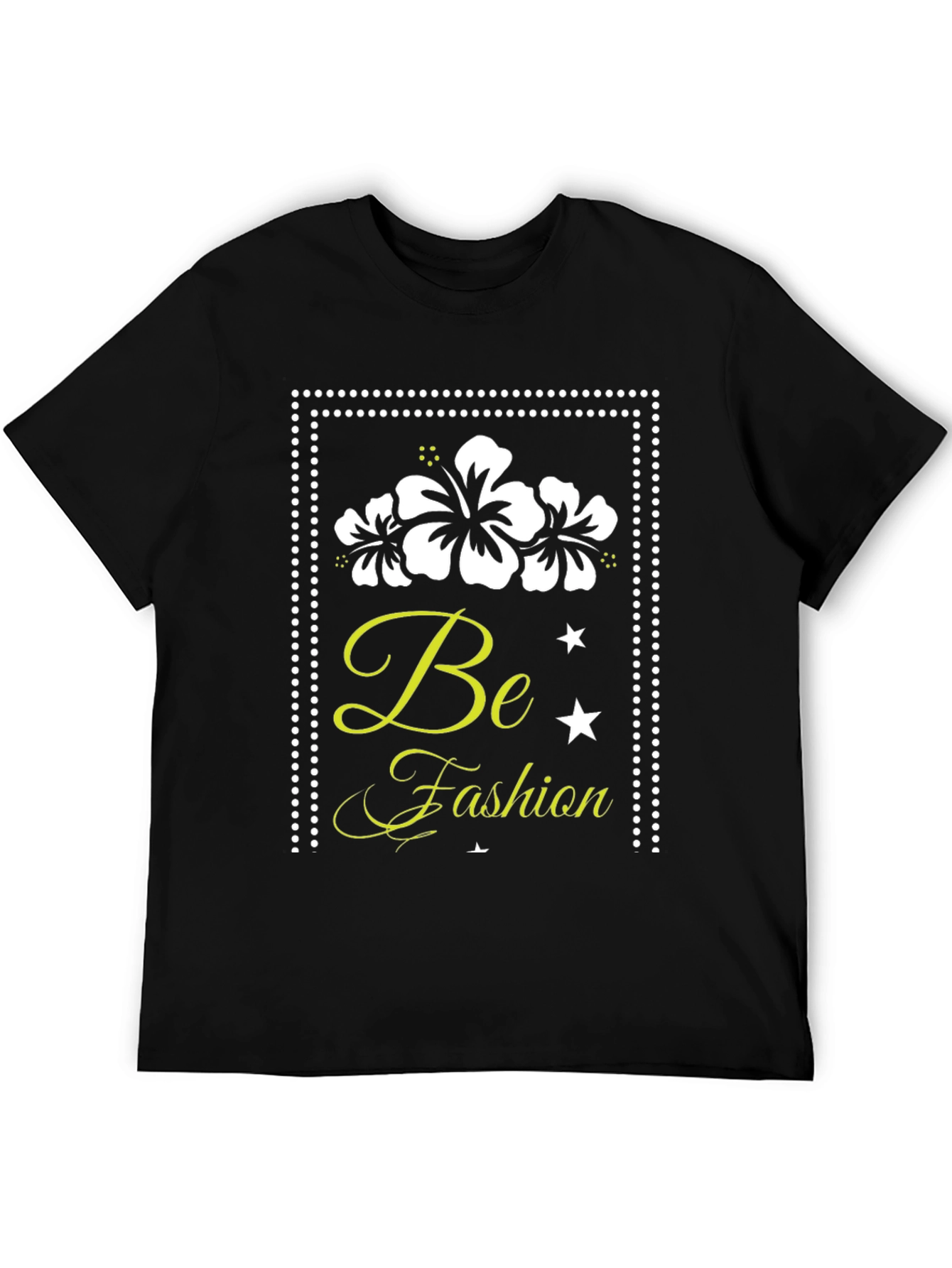 Be Fashion T-Shirt: Stylish Floral Graphic Tee